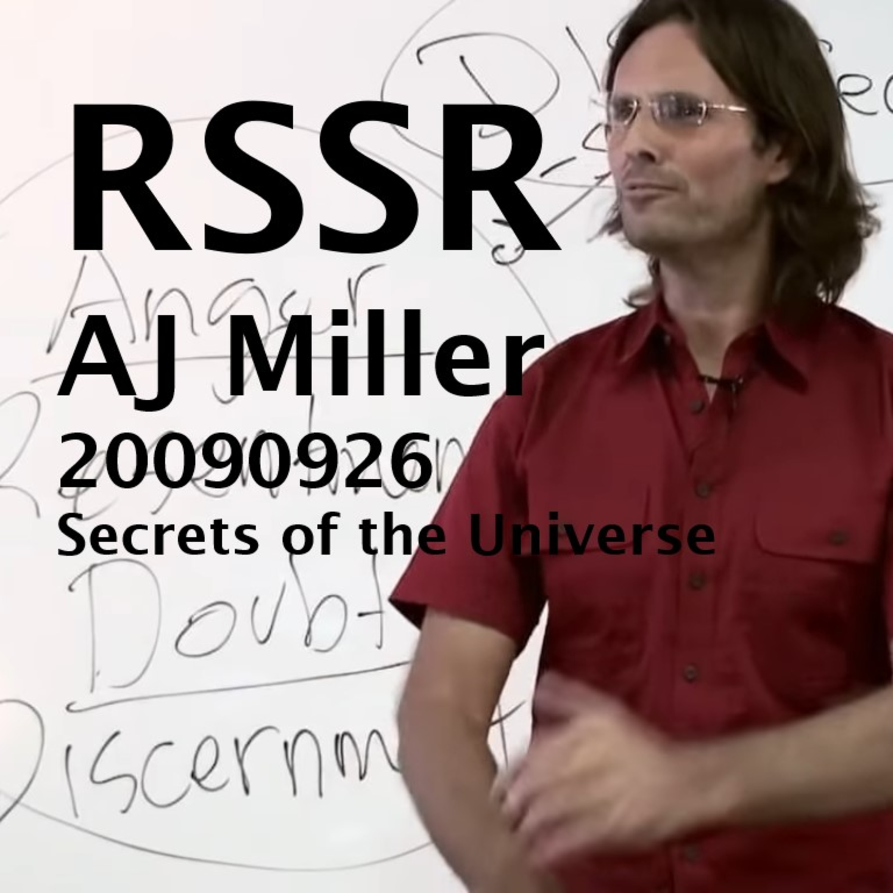 RSSR Alan J Miller 20090926 Secrets of the Universe RSSR