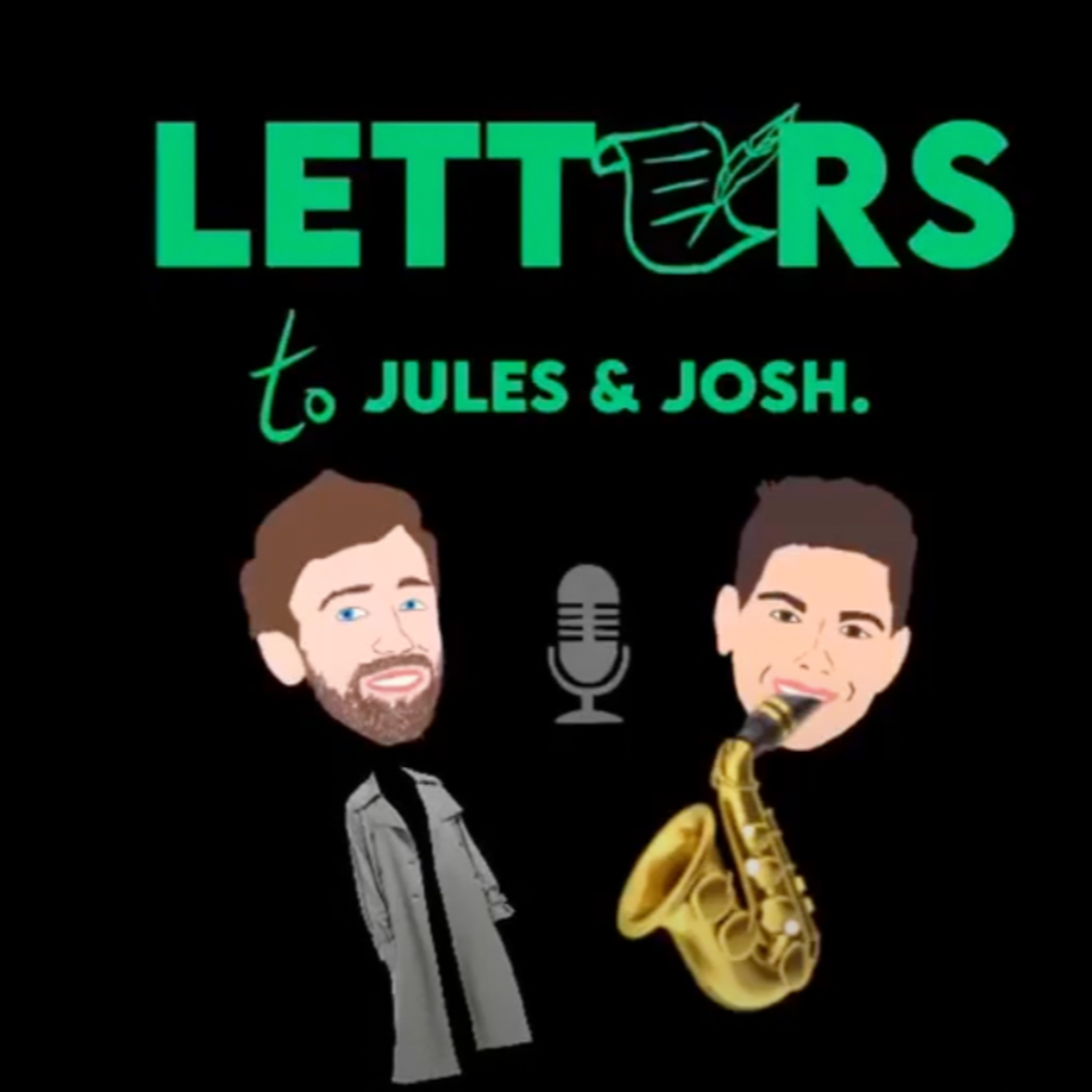 Letters to Jules and Josh
