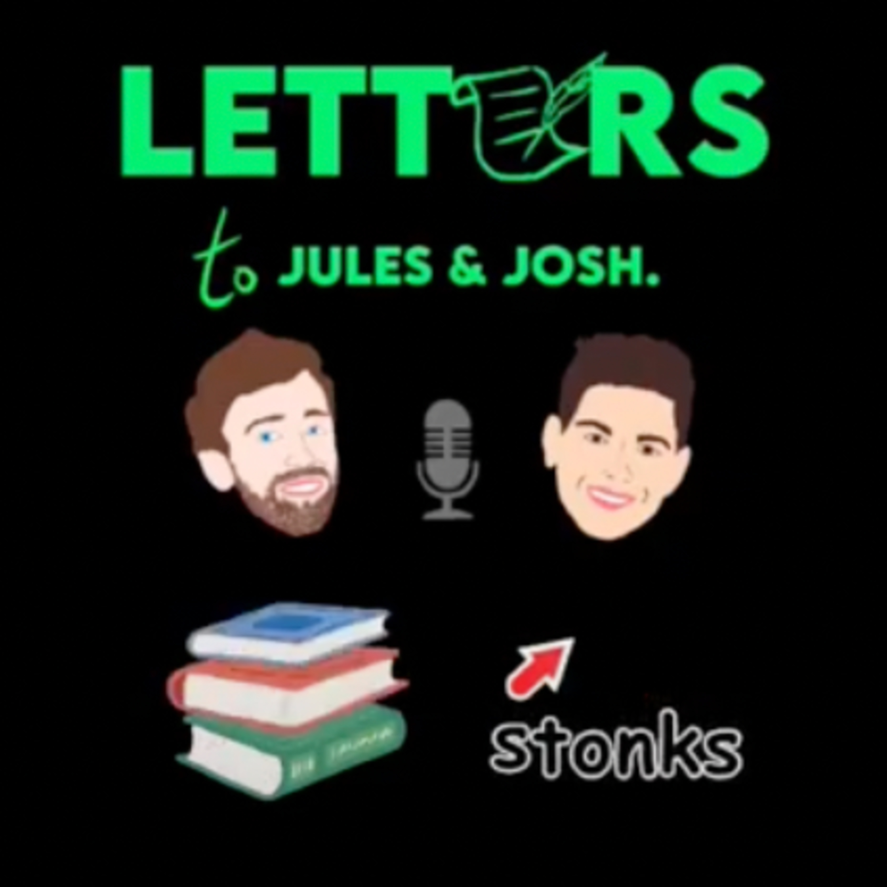 Letters to Jules and Josh