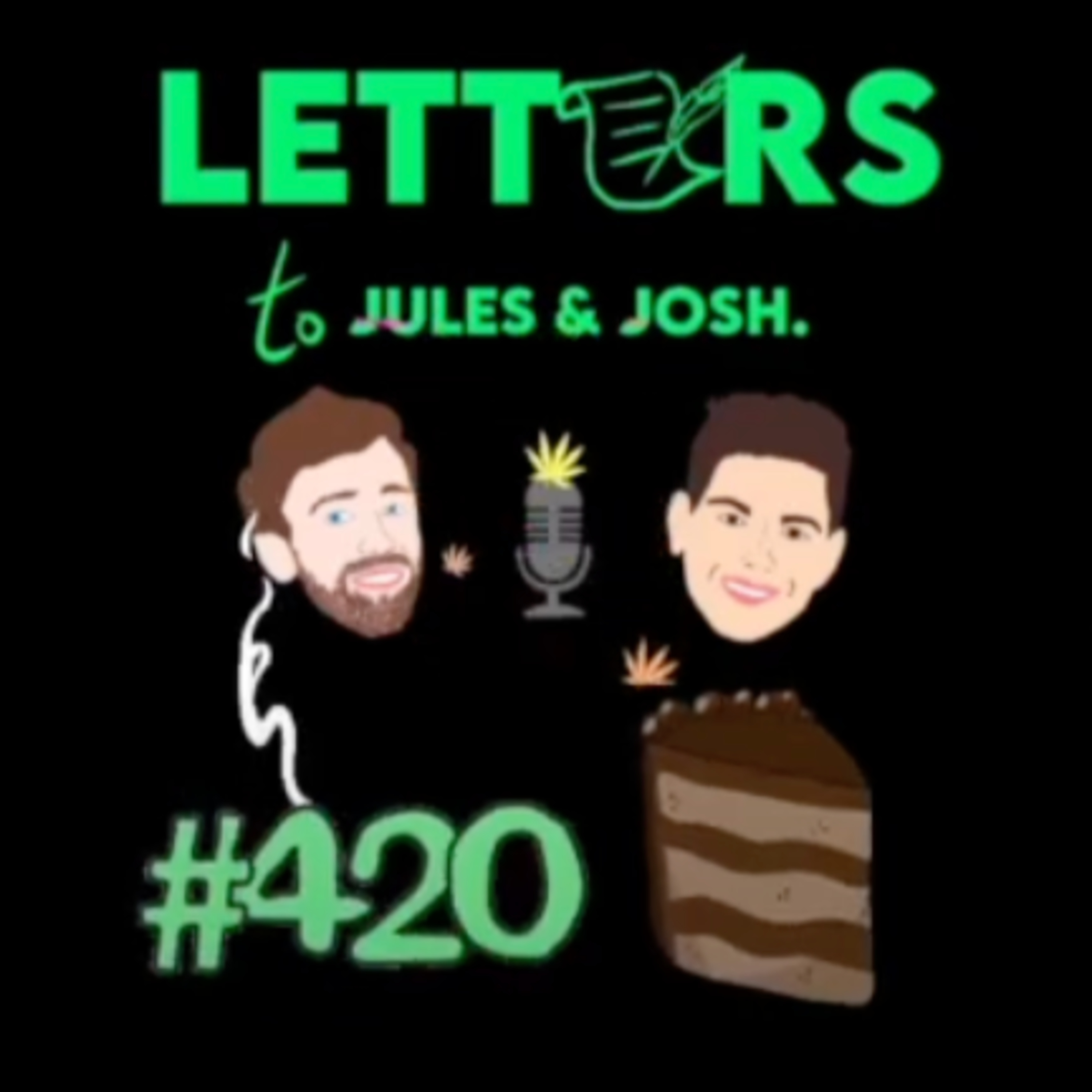 Letters to Jules and Josh