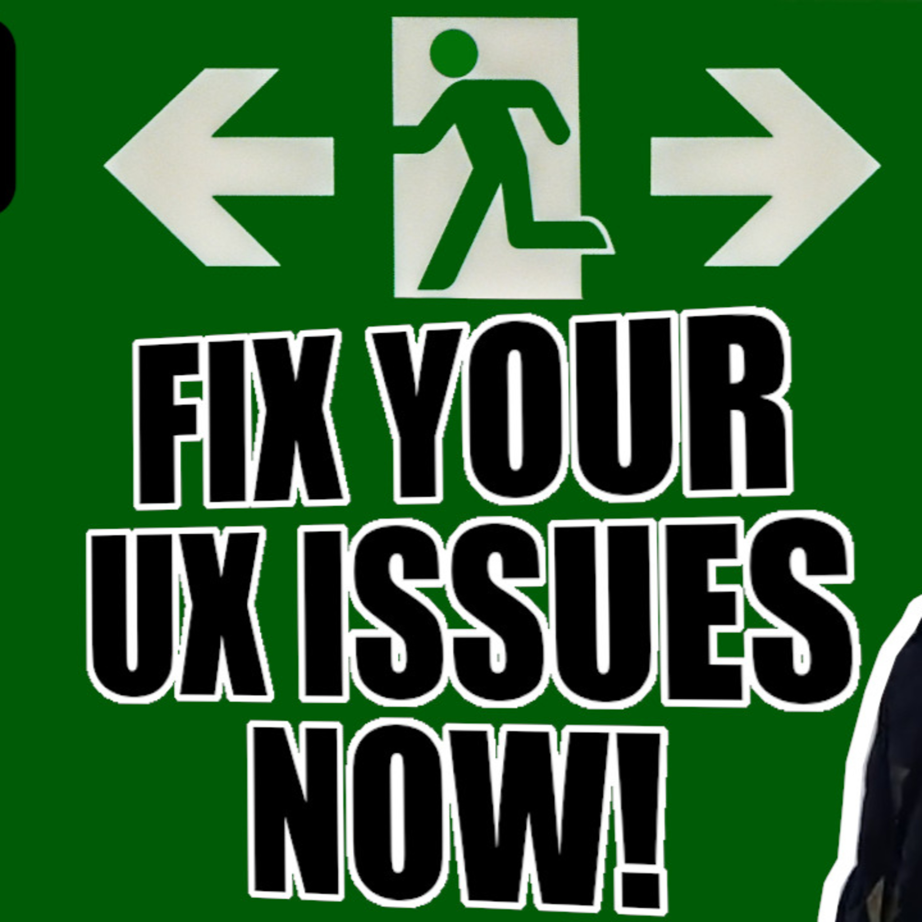 Fix your UX issues now! episode artwork