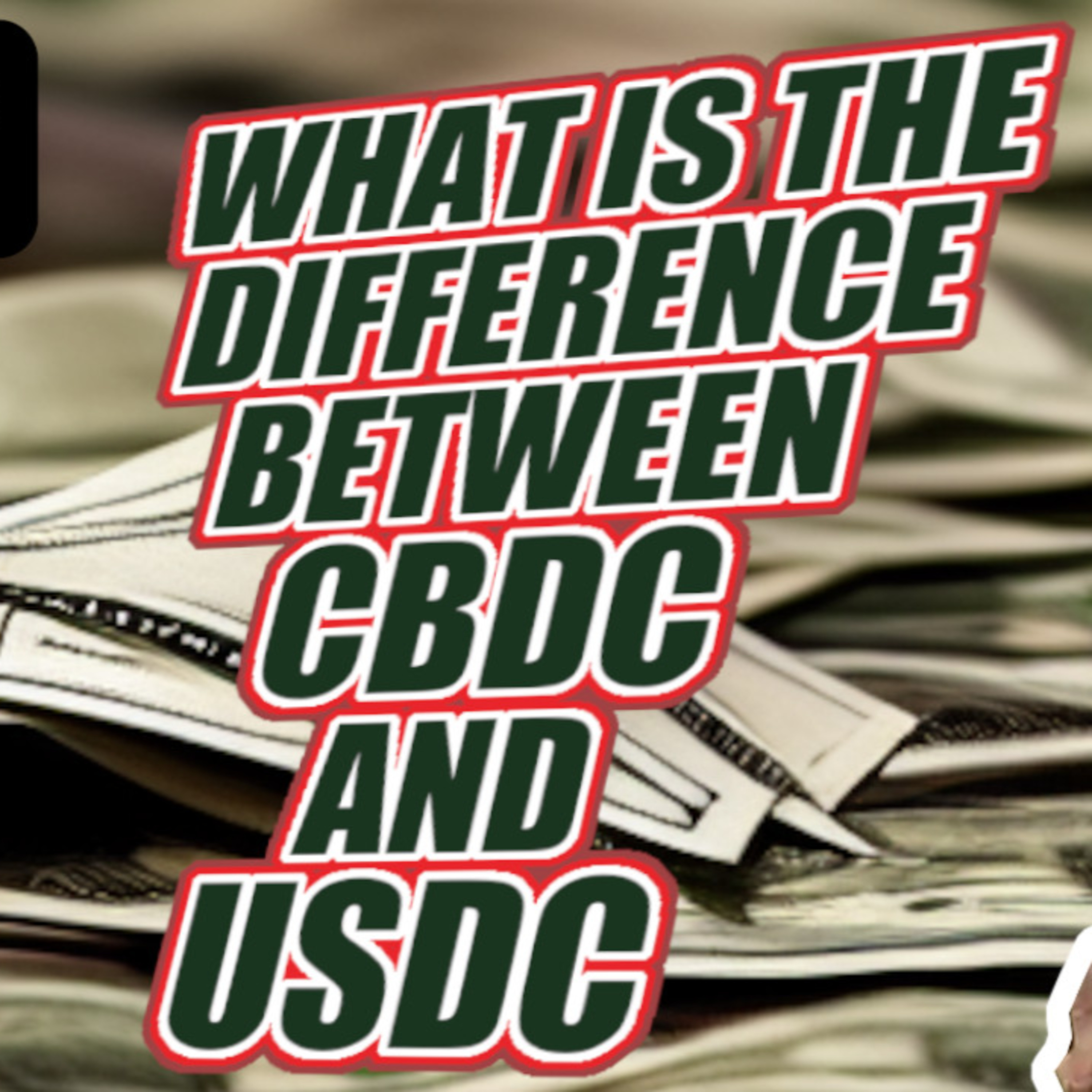 The difference between CBDC and USDC episode artwork