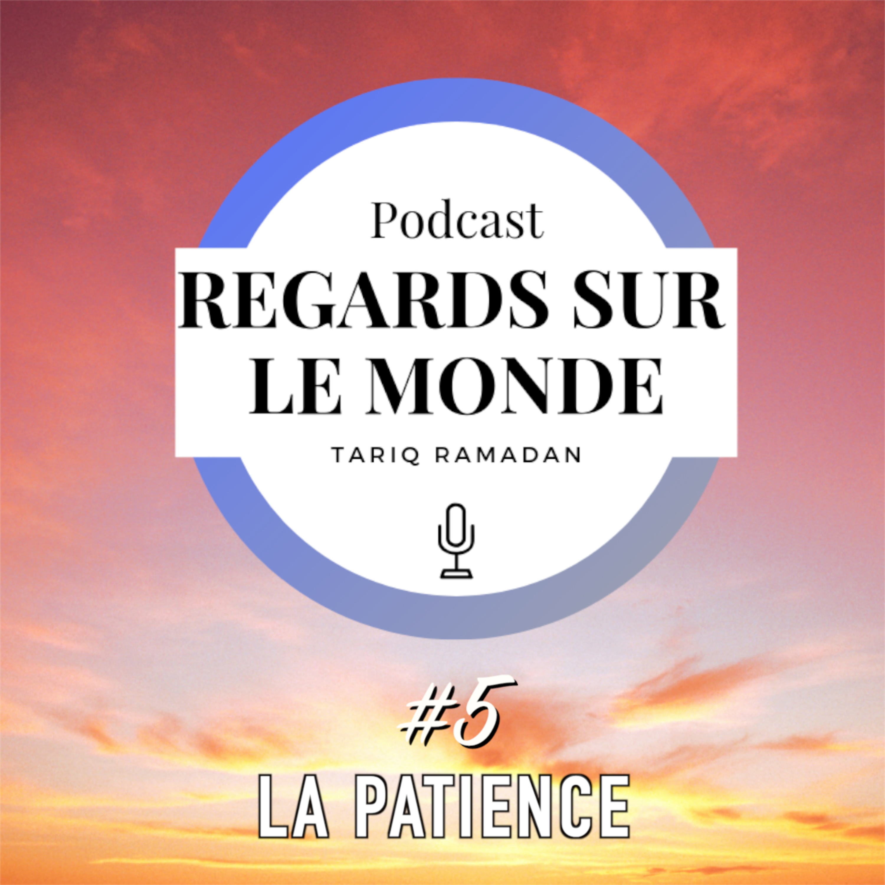 Regards sur le monde - La patience