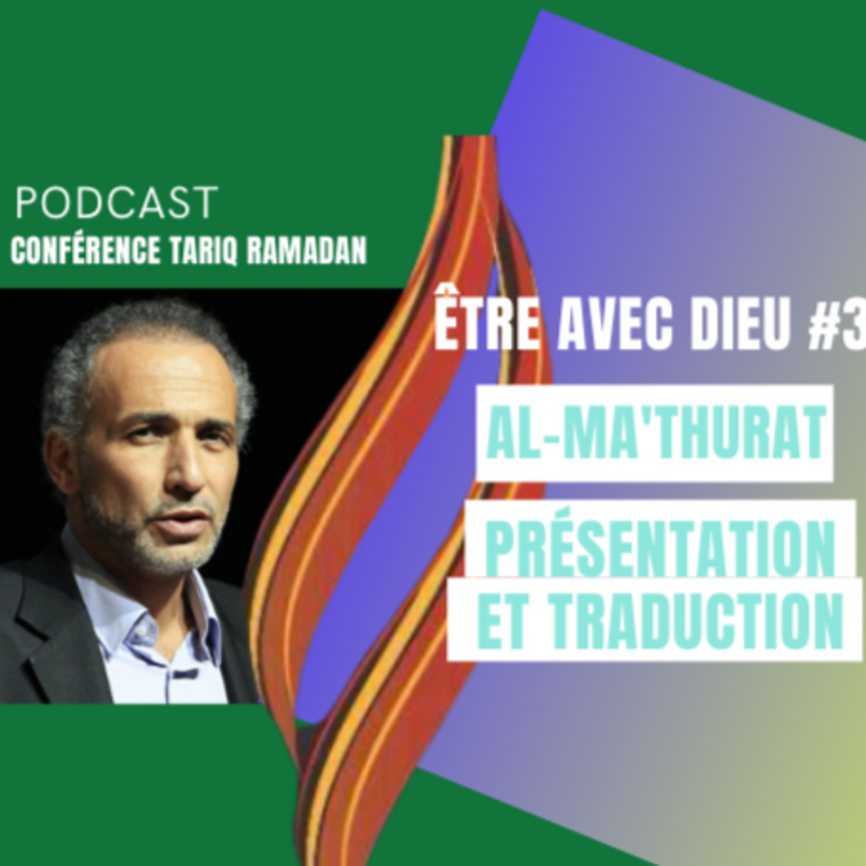 Conférence - Etre avec Dieu #3 - Al-Ma'thurat - Présentation et traduction episode artwork