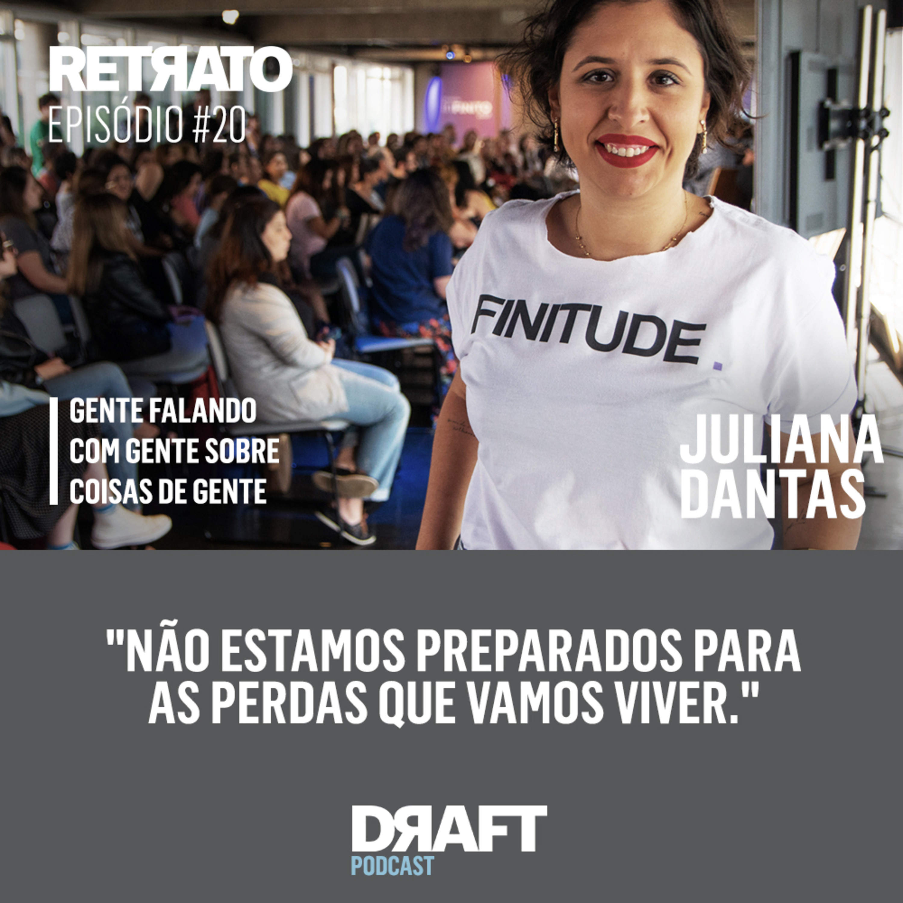 Retrato #20 - O fim da vida de quem amamos, com Juliana Dantas episode artwork