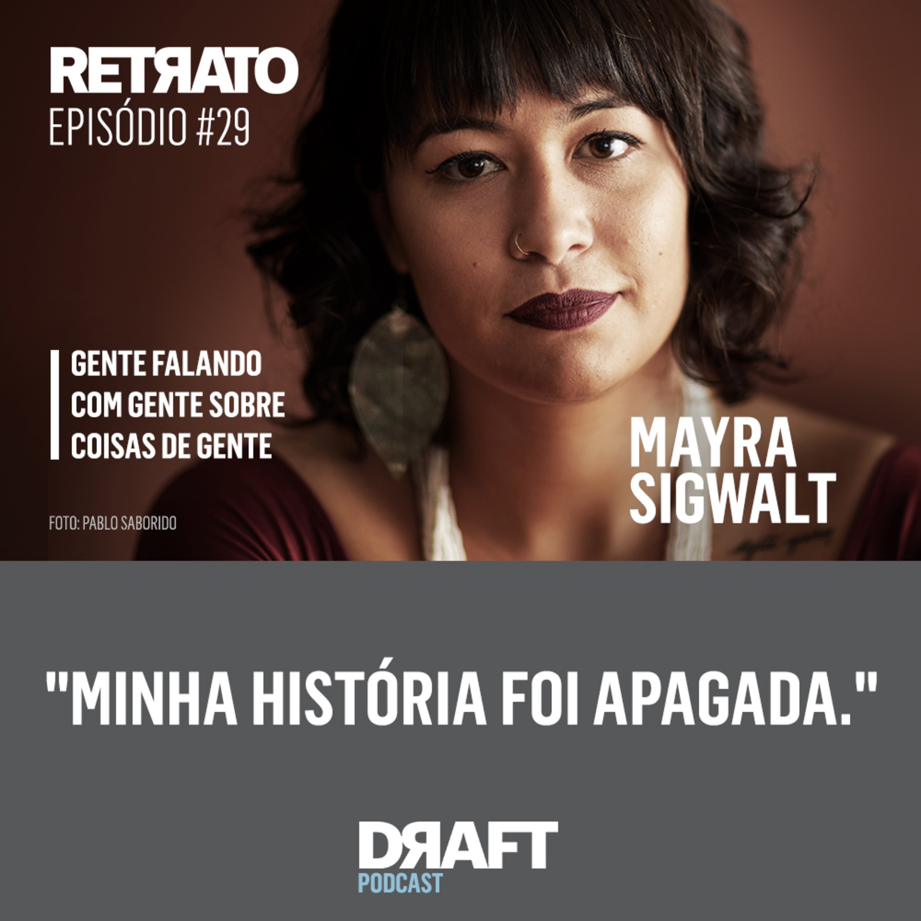 Retrato #29 - A busca pelas próprias raízes, com Mayra Sigwalt episode artwork