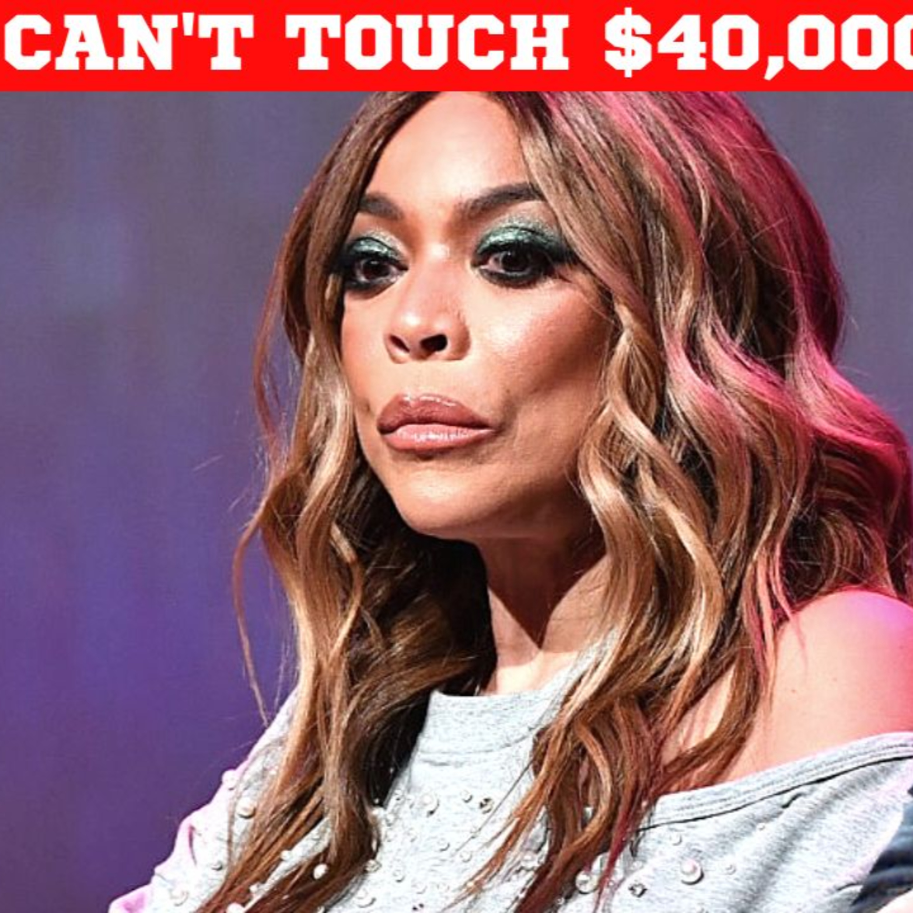 WENDY WILLIAMS CAN'T USE HER OWN MONEY episode artwork