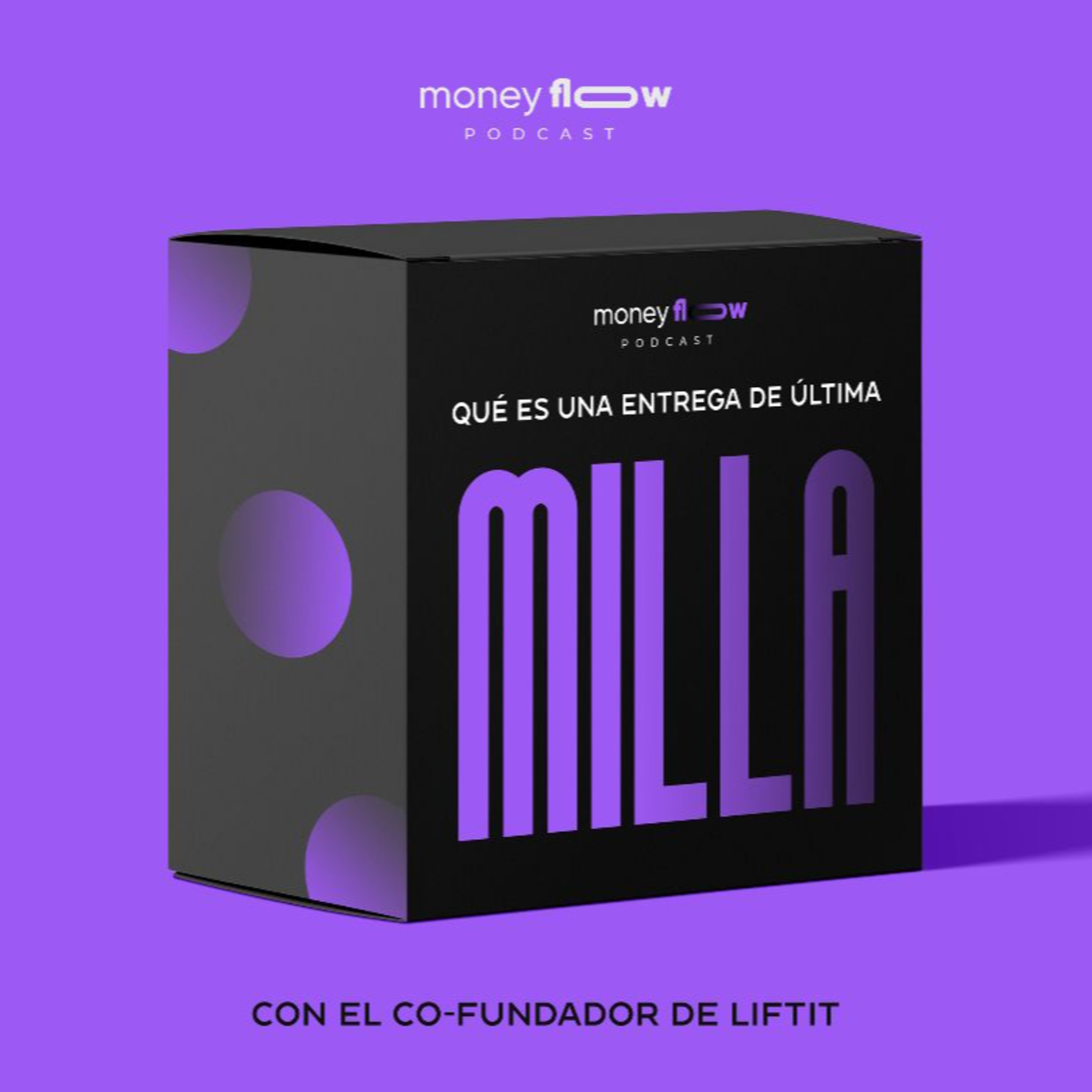 Ep.18-¿Qué es una entrega de última milla? con el Co-Fundador de LIFTIT episode artwork