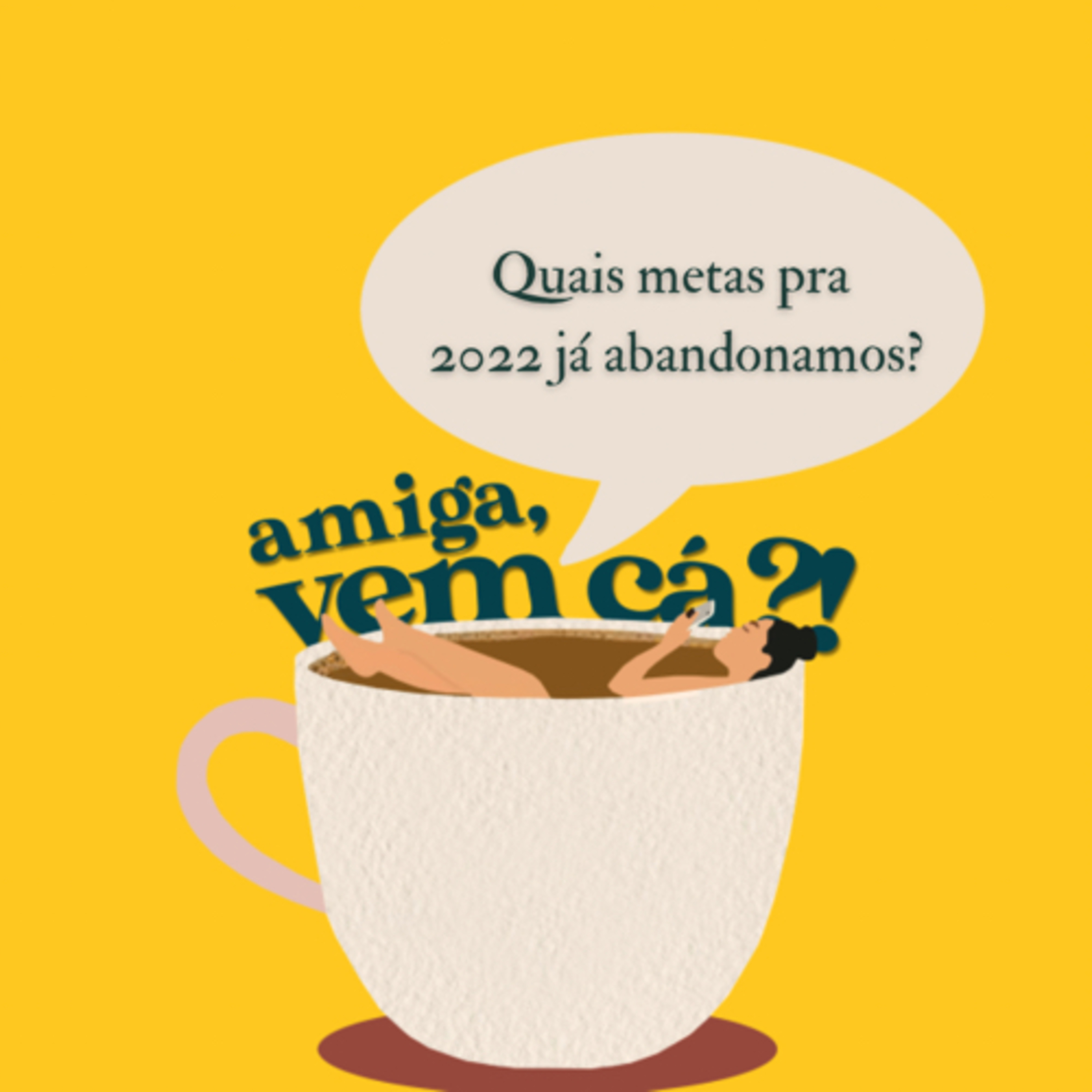Amiga, vem cá?!