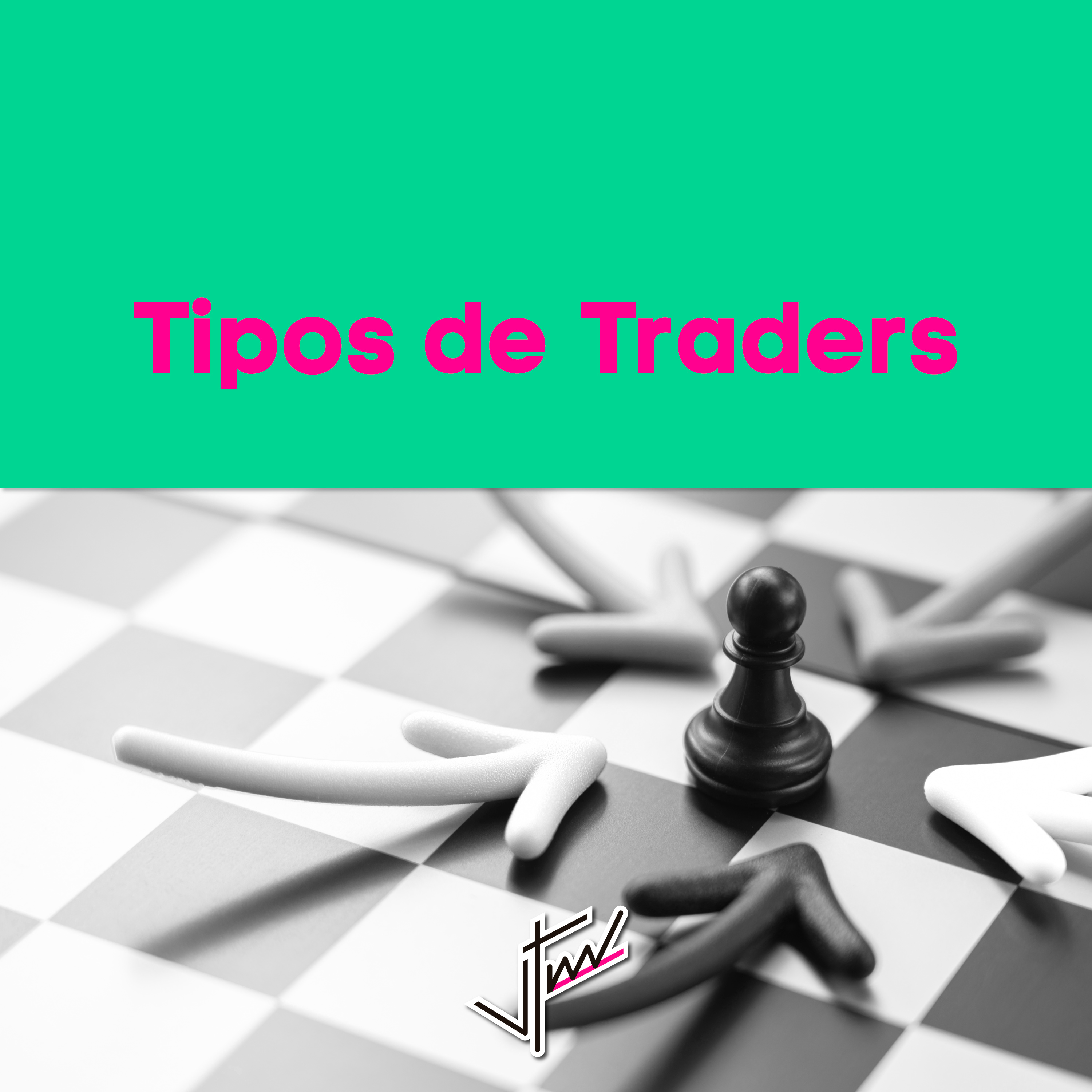Ep3 - Tipos de Traders