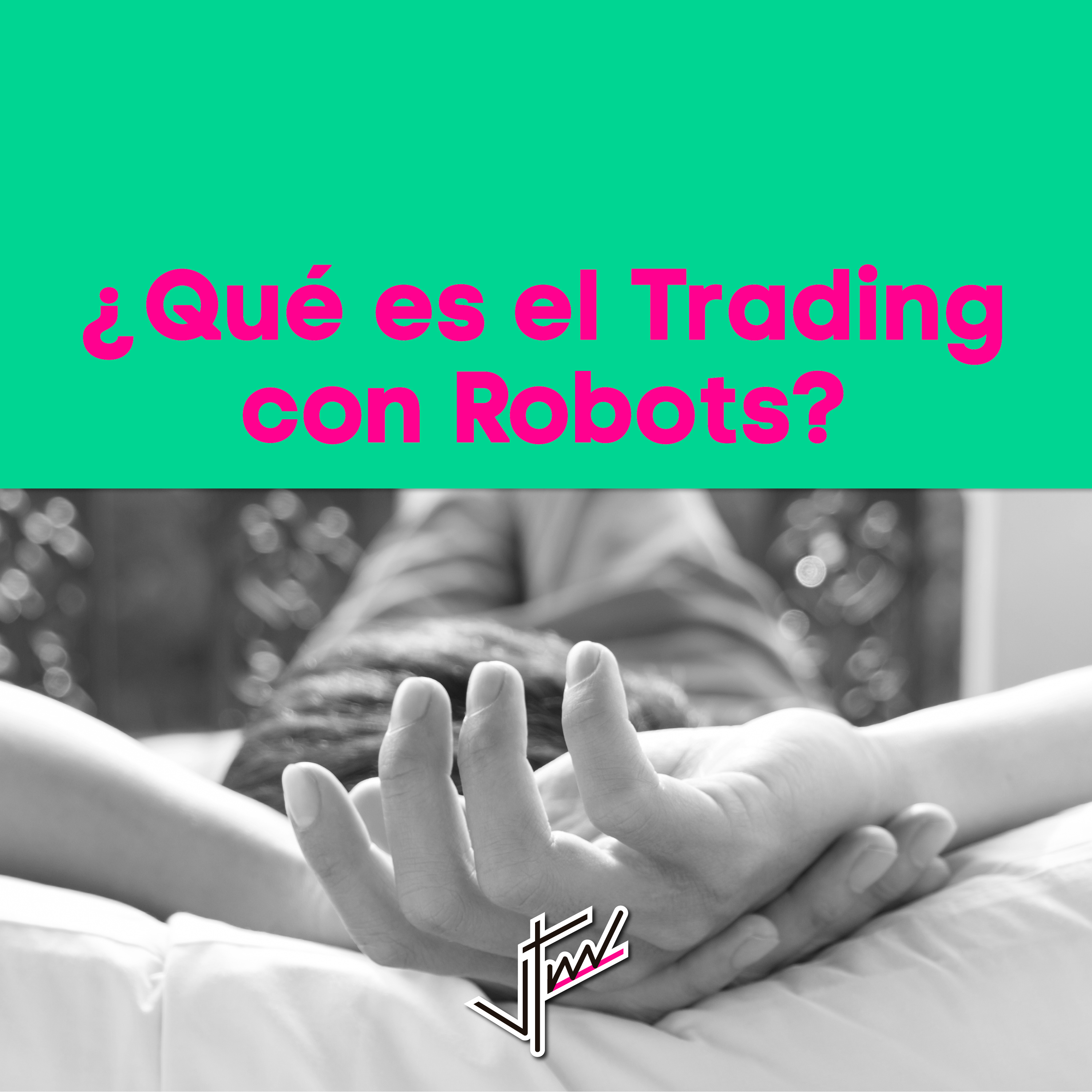 Ep2 - Que es el trading con Robots?