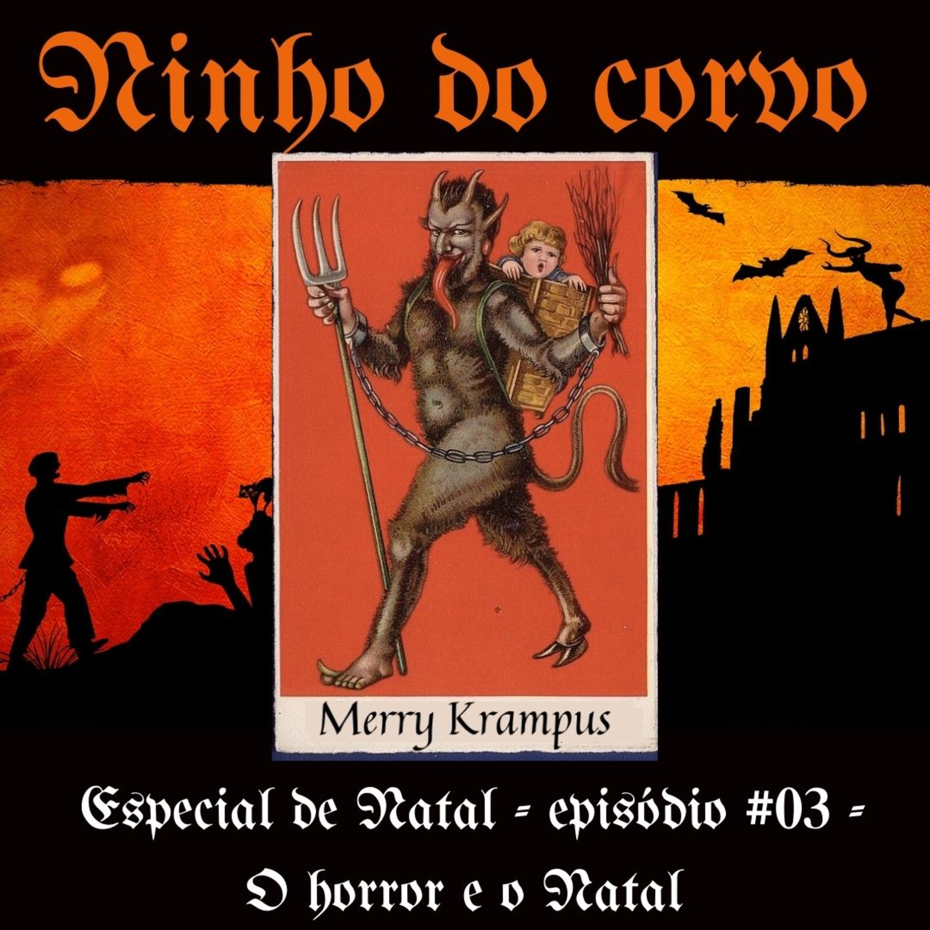 Especial de Natal - Episódio #03 - O horror e o natal 