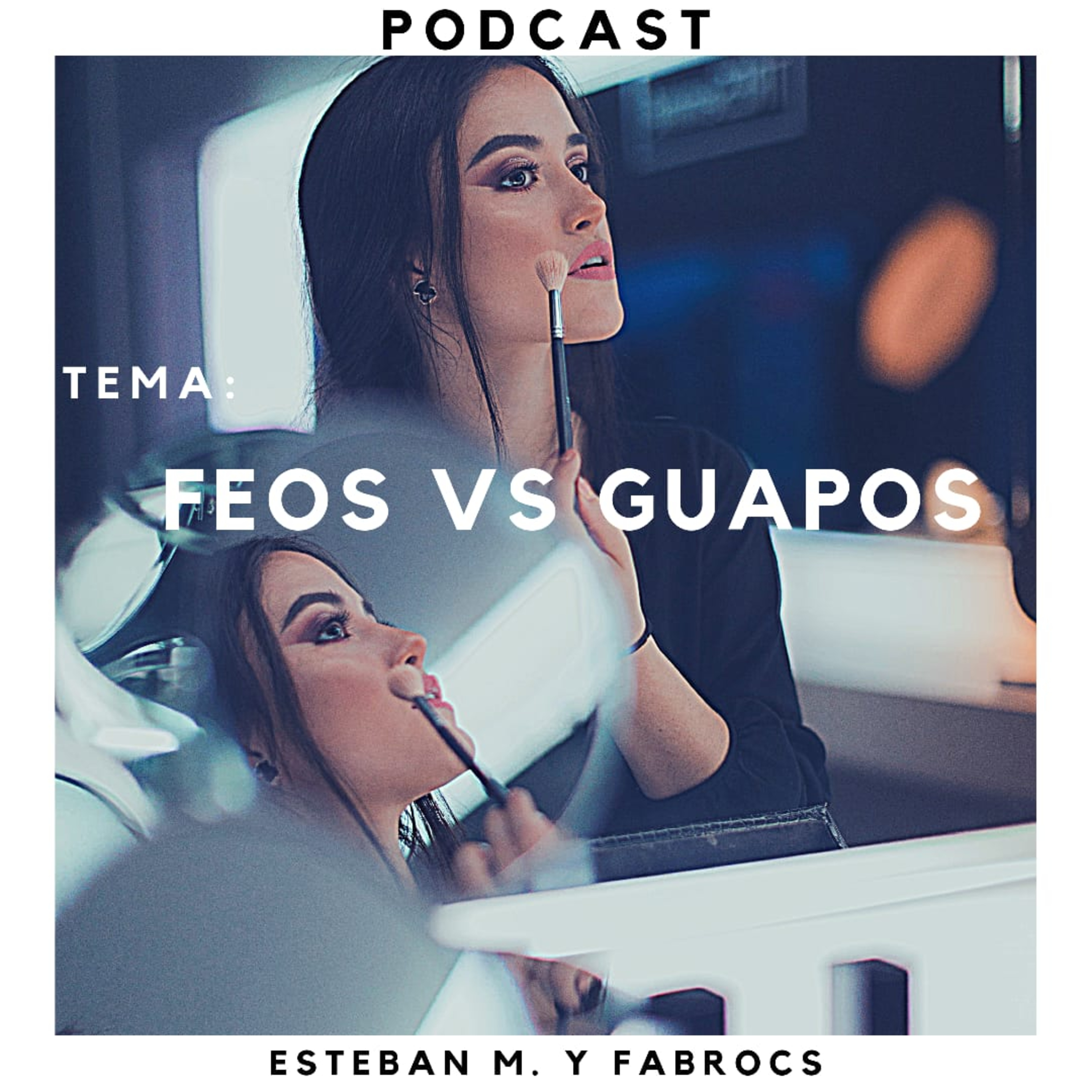 Feos VS Guapos - T1 - E05 episode artwork
