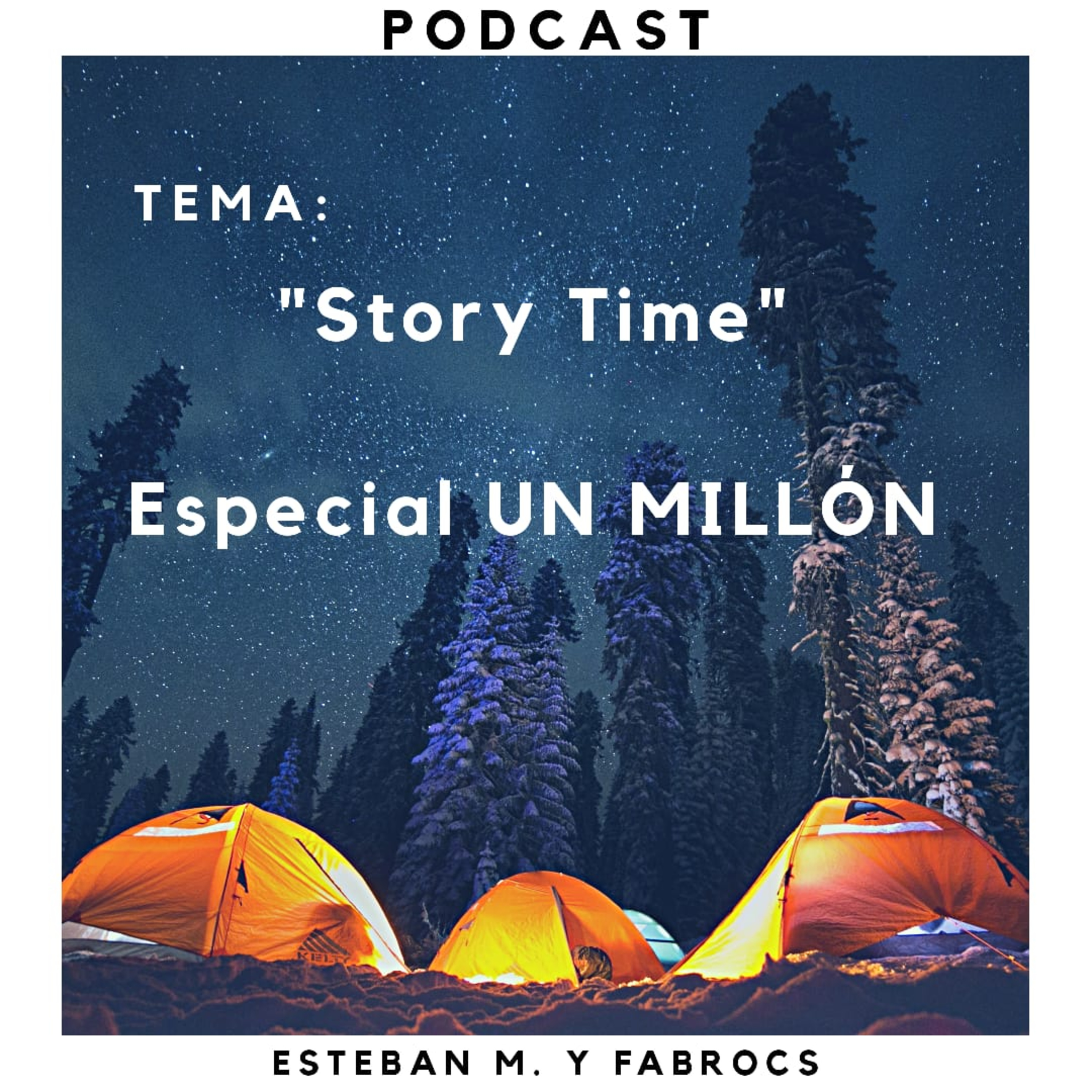Story Time - "El Campamento" - T2 - E01 episode artwork