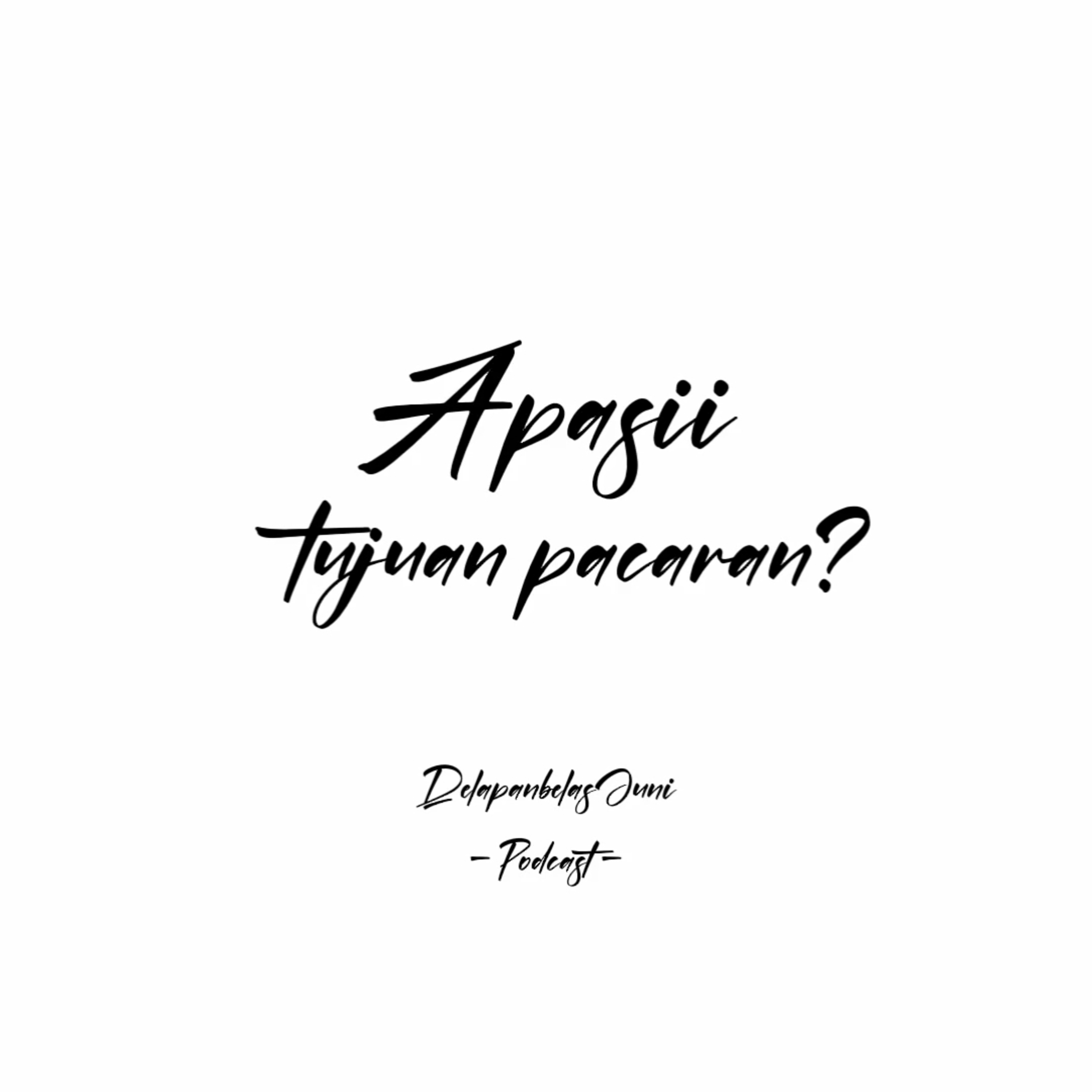 Apasii tujuan pacaran? episode artwork