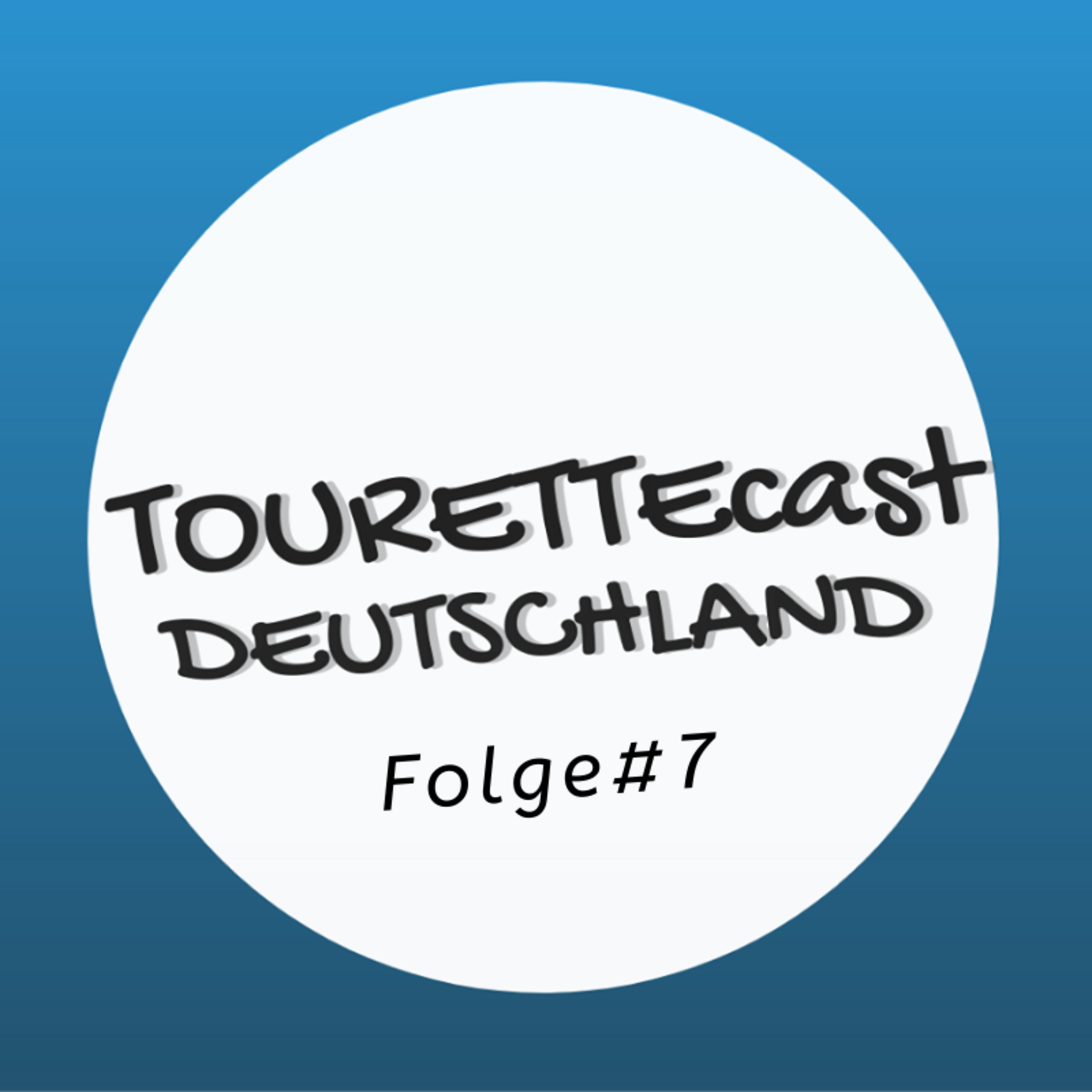 TouretteCast Folge 7: Tourette in der Kindheit, eure Nachrichten, Aufruf an euch uvm. episode artwork