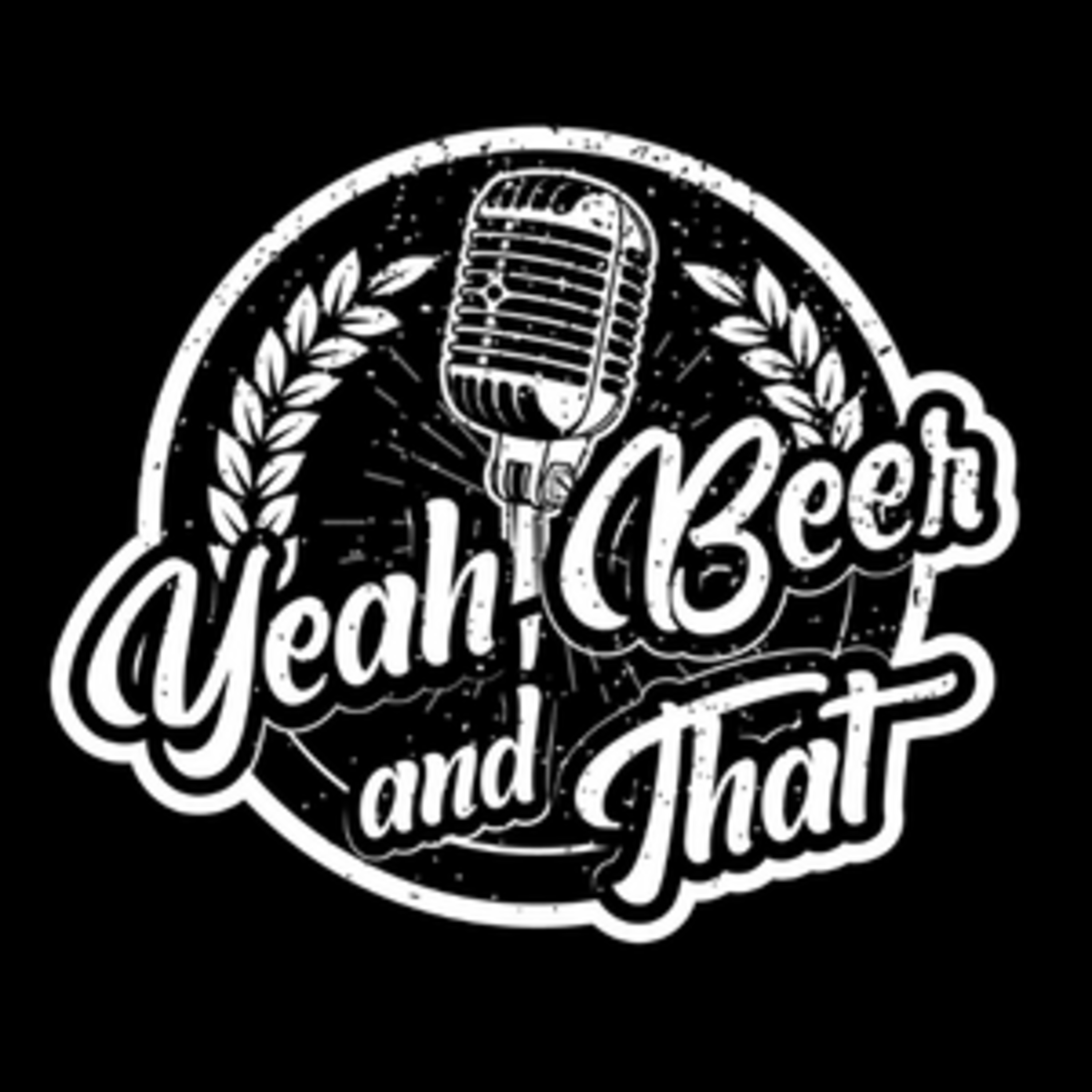 Yeah, Beer and That...