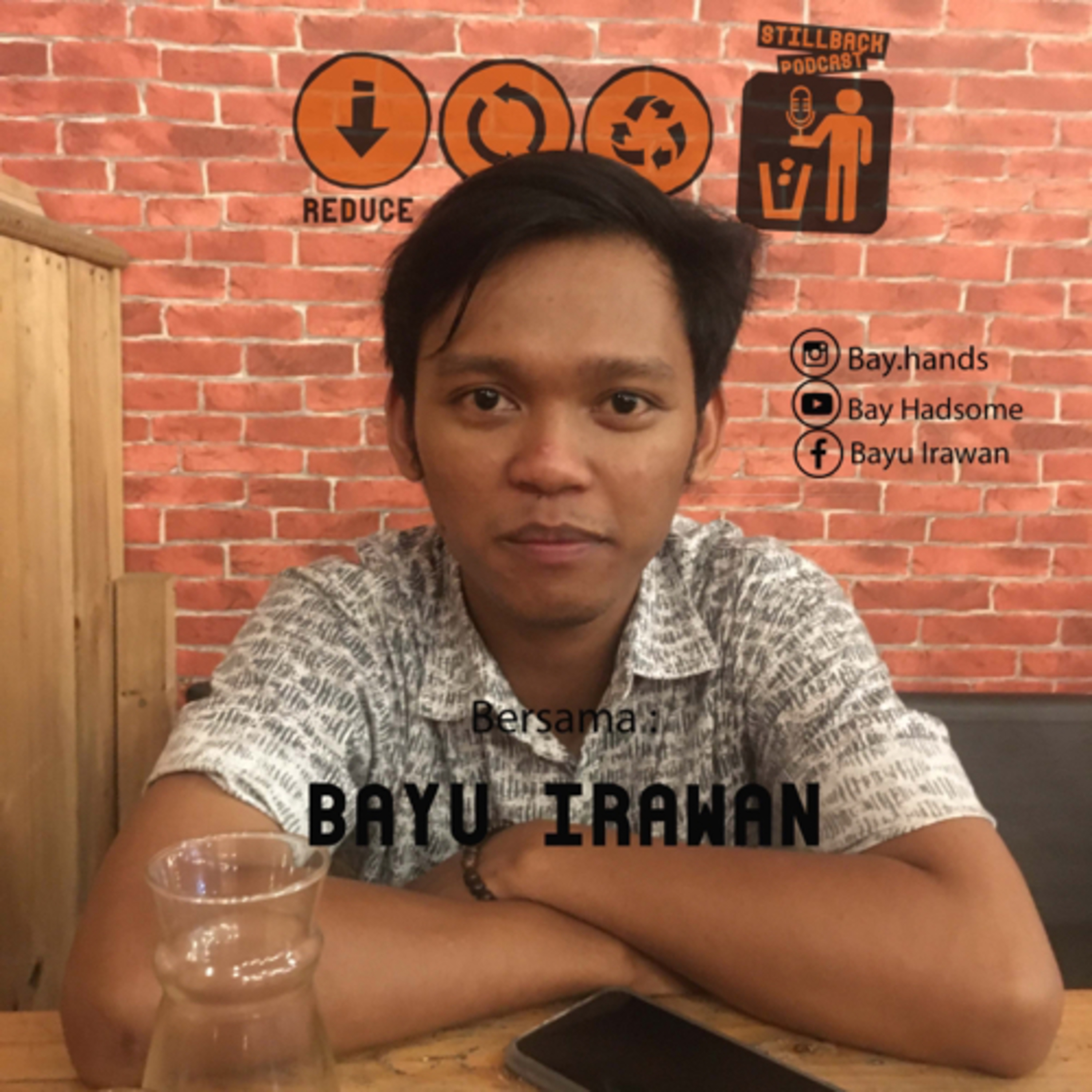 StillBack Podcast - eps2 Bayu Irawan tentang rumah,percintaan dan harapan StillBack Podcast - eps2 Bayu Irawan tentang rumah,percintaan dan harapan