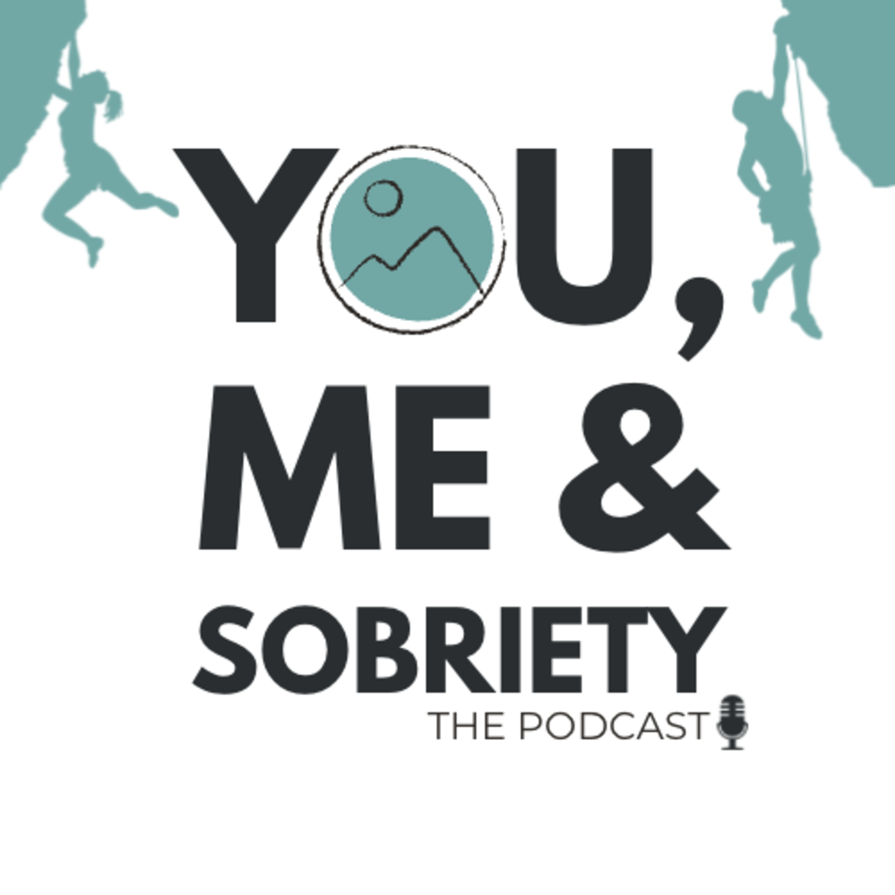 You, Me & Sobriety