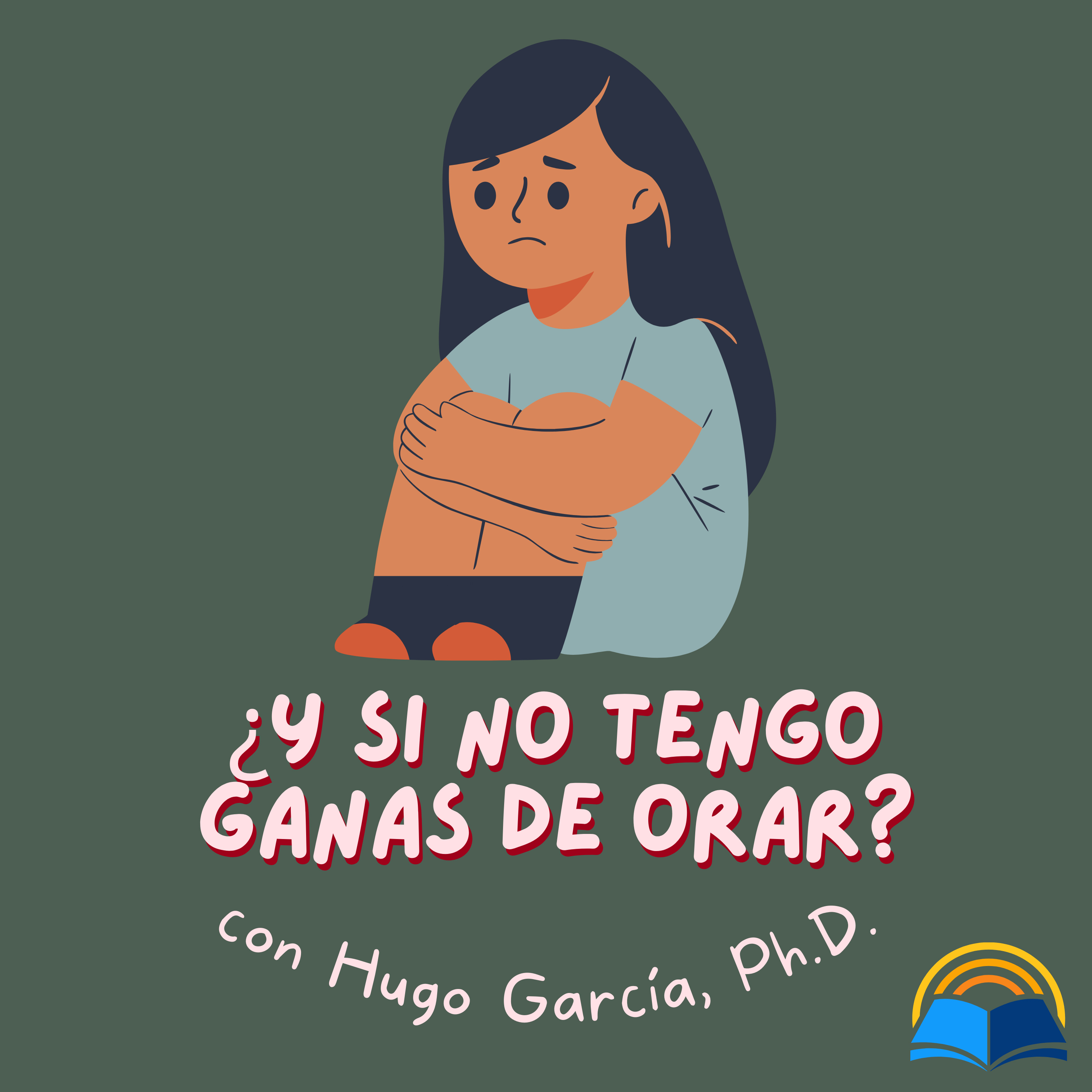 ¿Y si no tengo ganas de orar ni de alabar? episode artwork