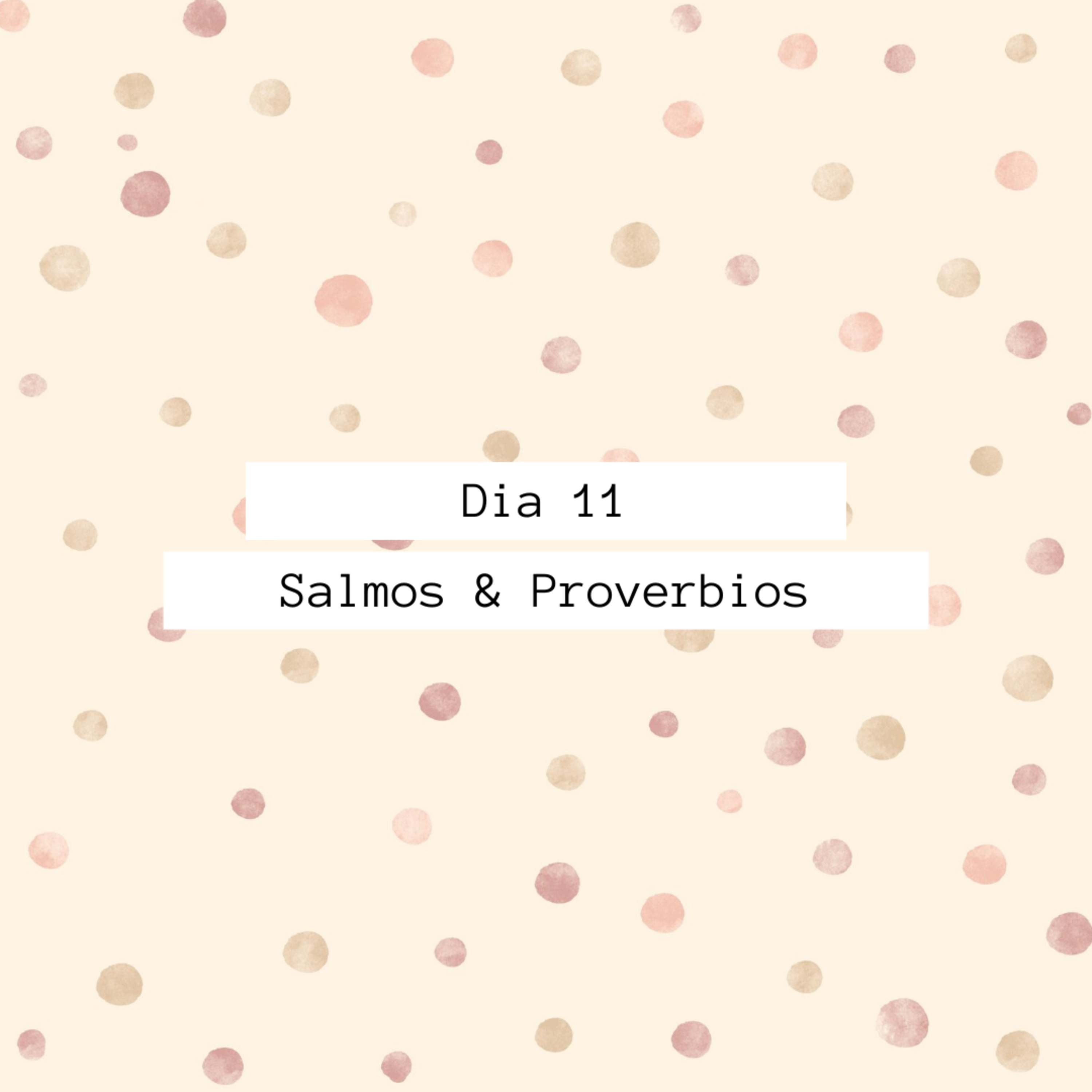 Día 11 - Salmos y Proverbios en un mes episode artwork