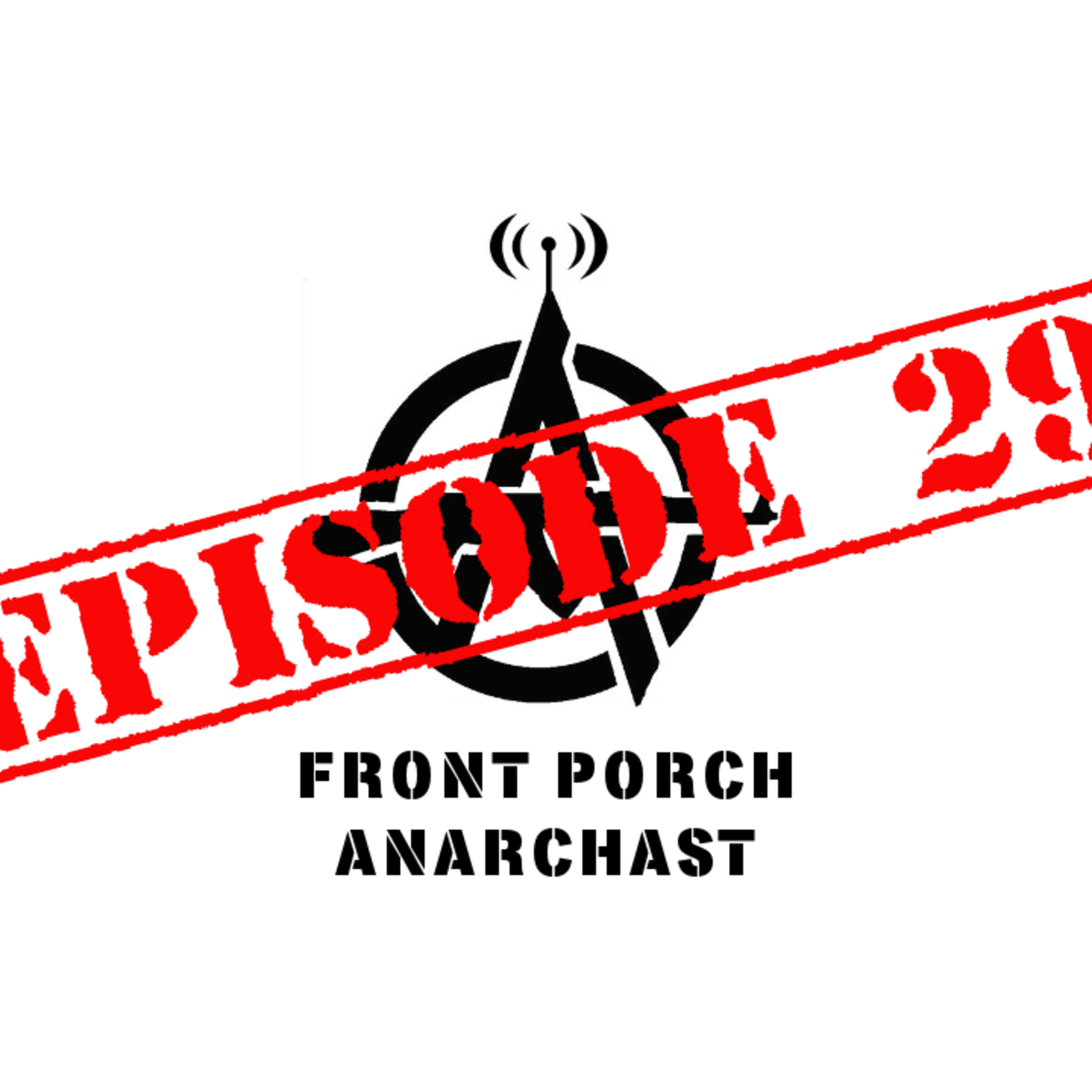 Front Porch Anarchast