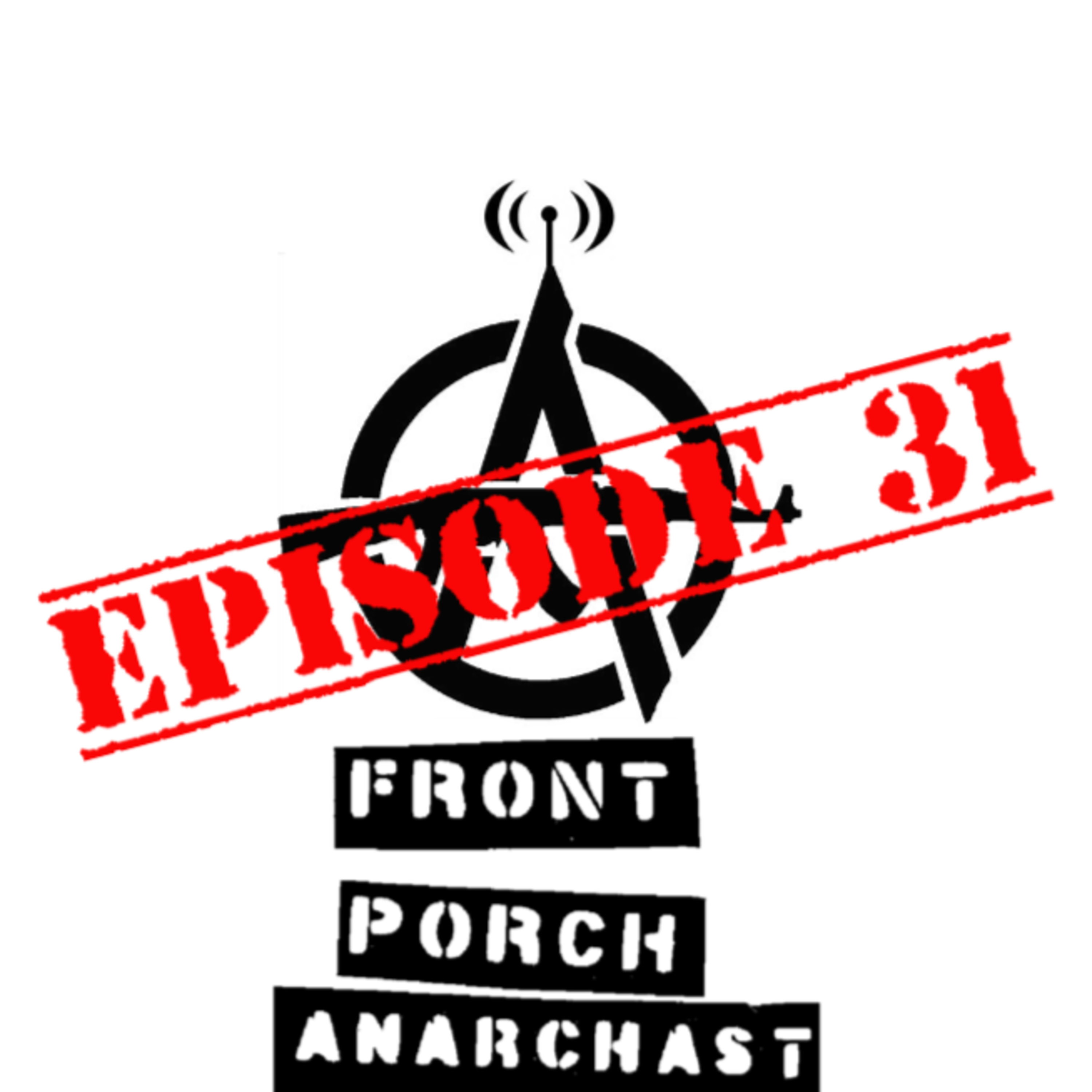 Front Porch Anarchast