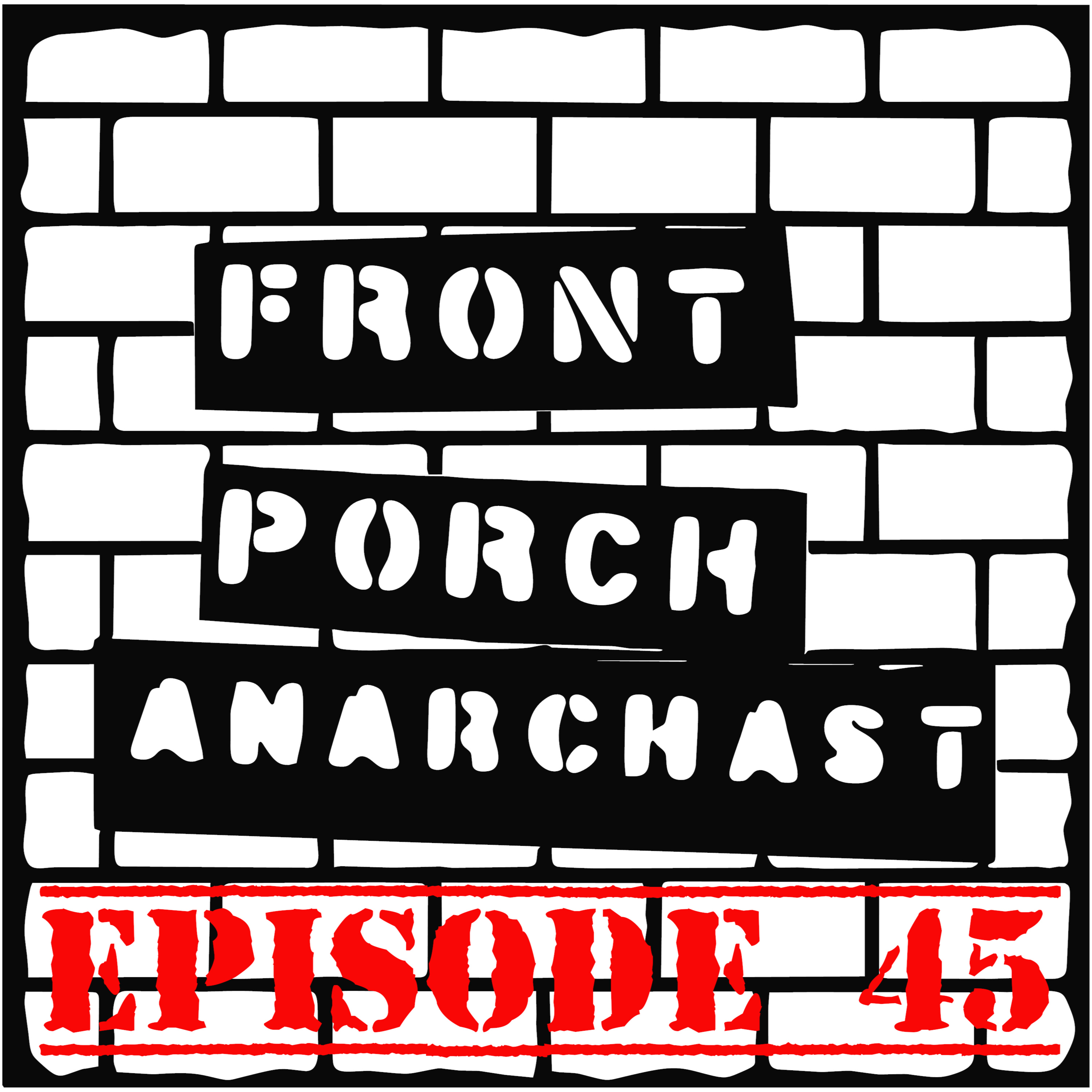 Front Porch Anarchast