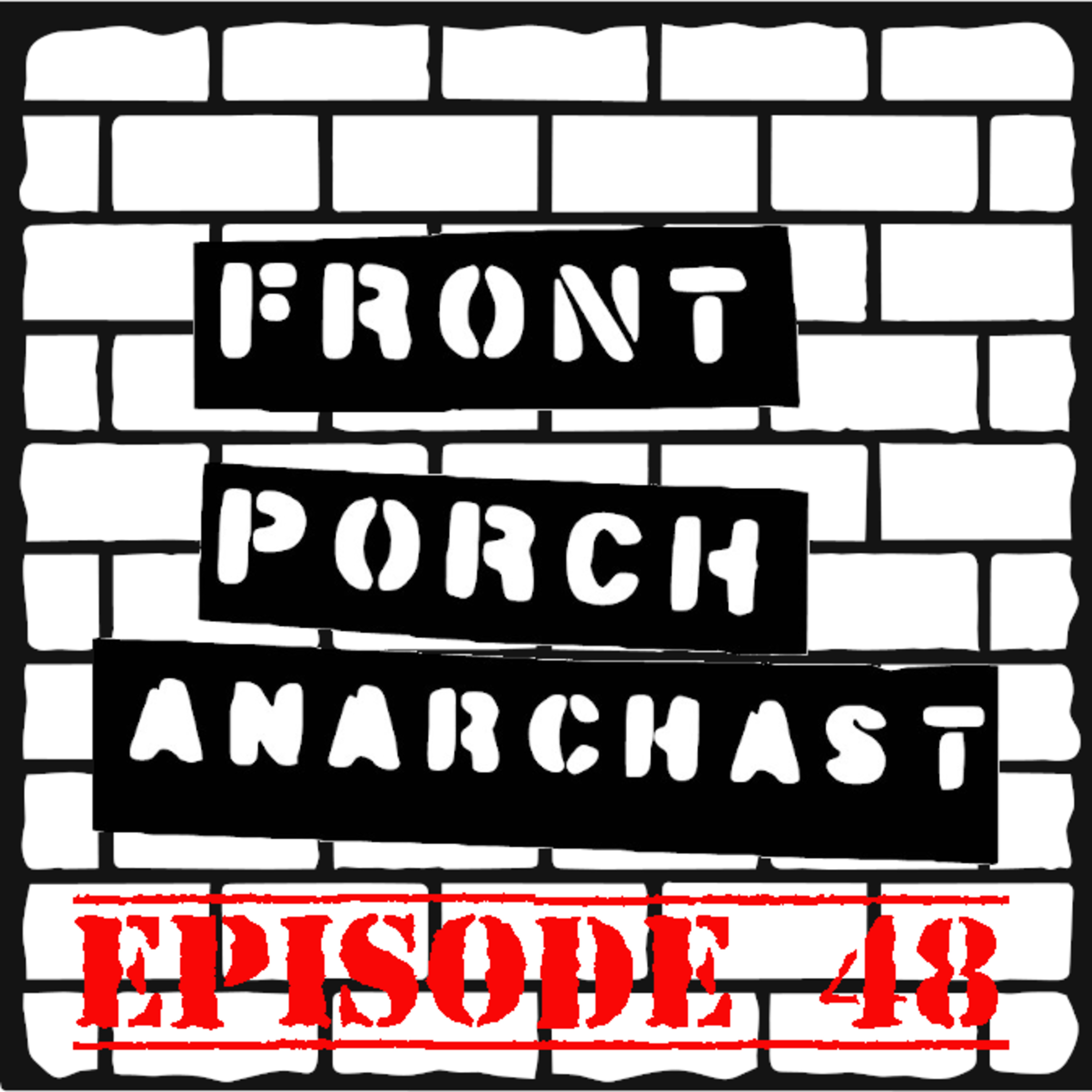 Front Porch Anarchast