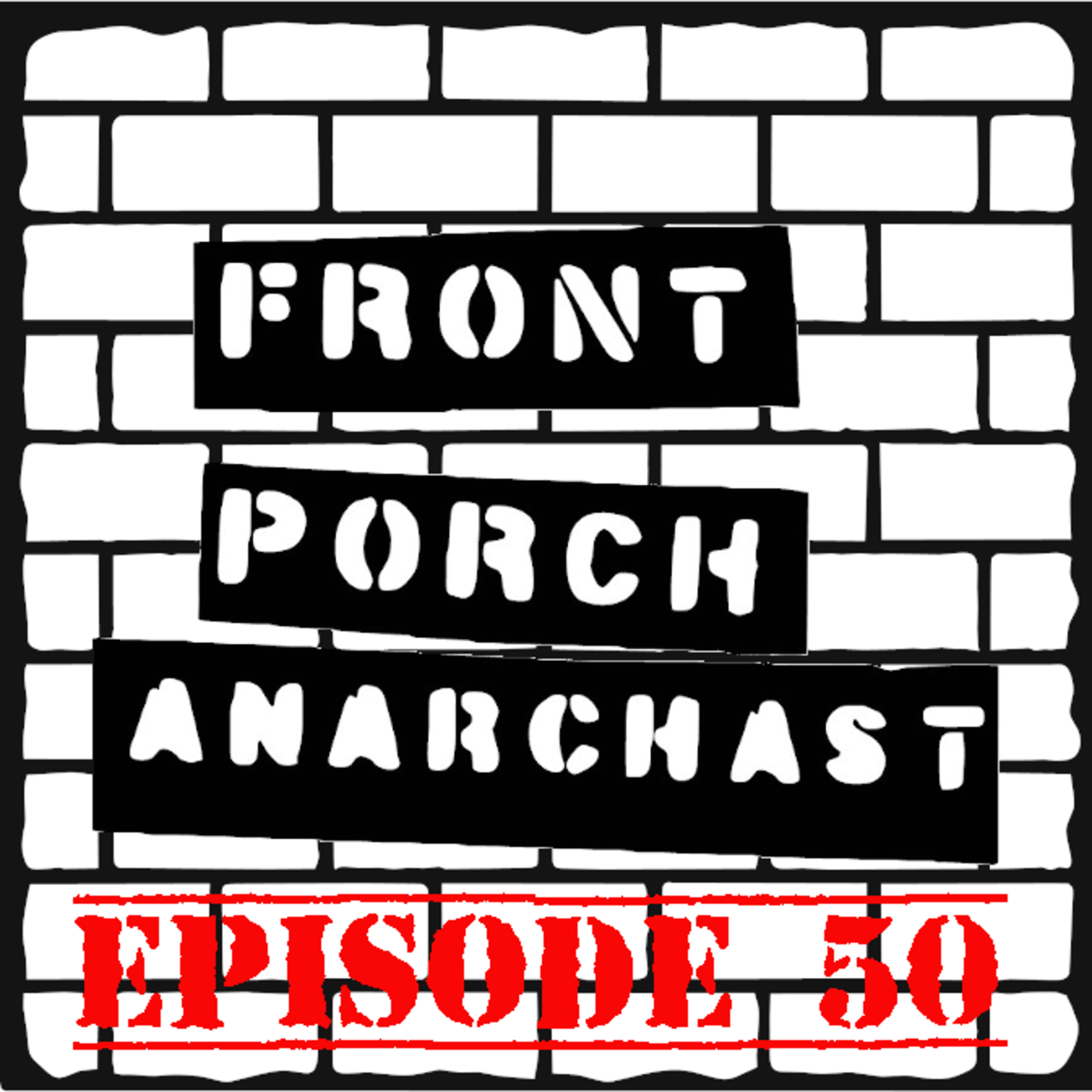 Front Porch Anarchast