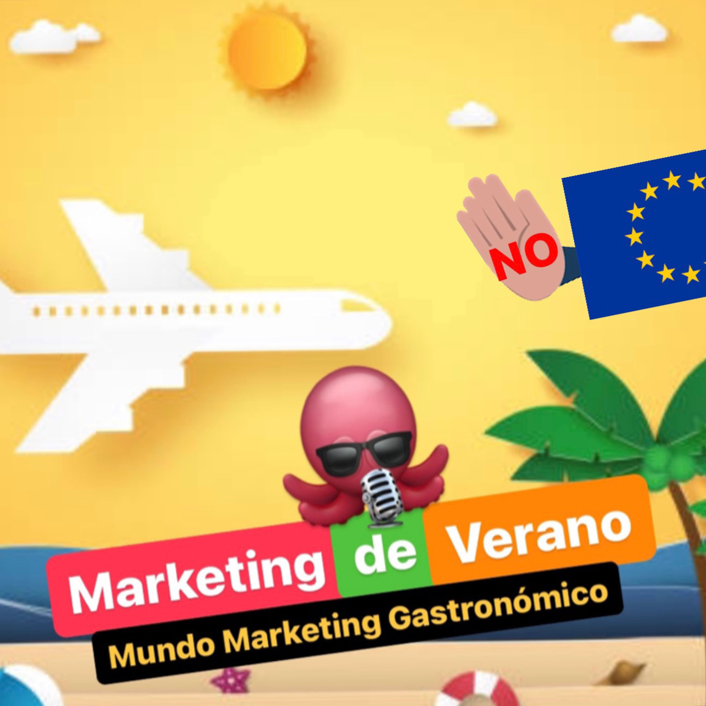 #202 - Marketing de Verano - Europa estudia limitar a los turistas en las ciudades más turísticas!!! episode artwork