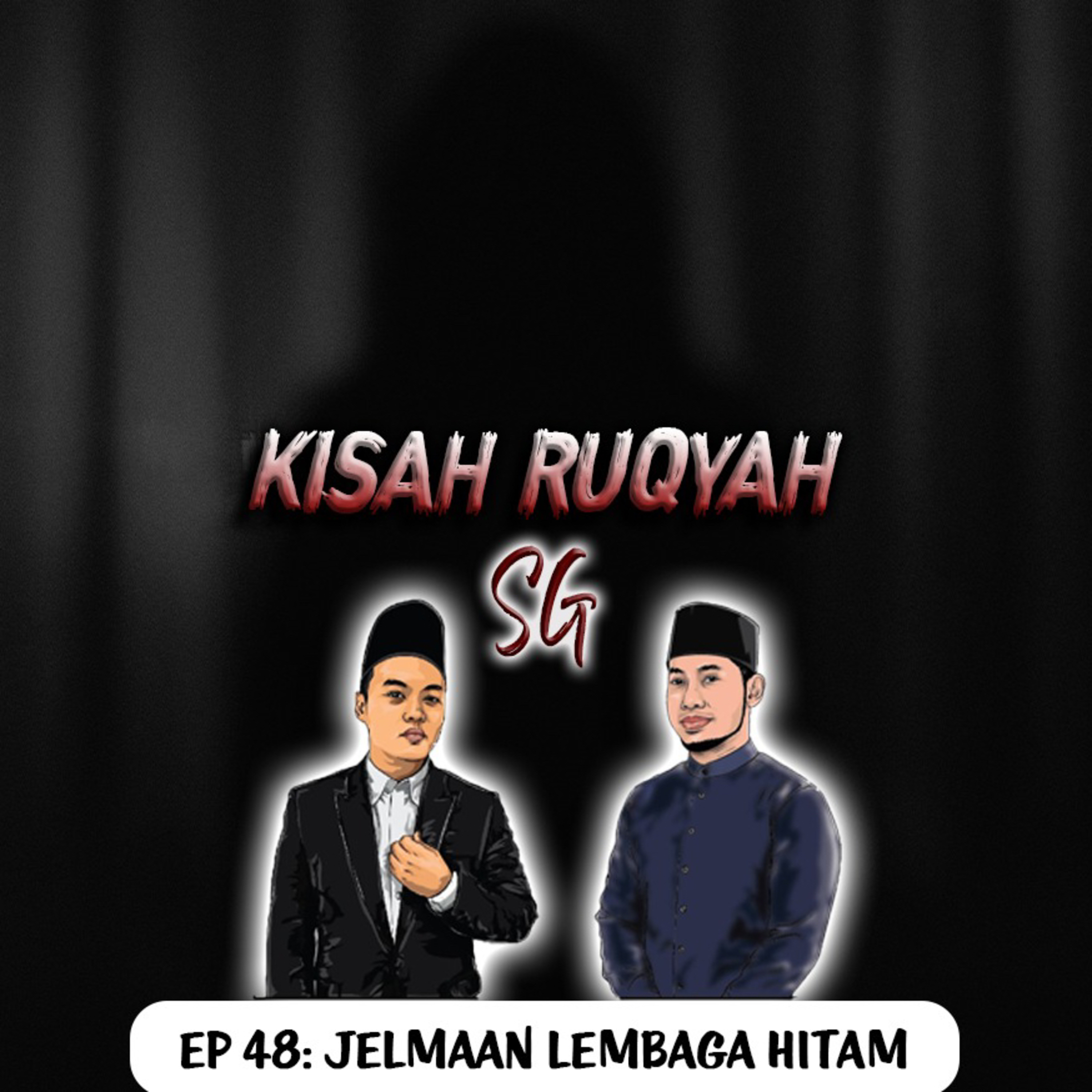 Ep 48: Jelmaan Lembaga Hitam episode artwork
