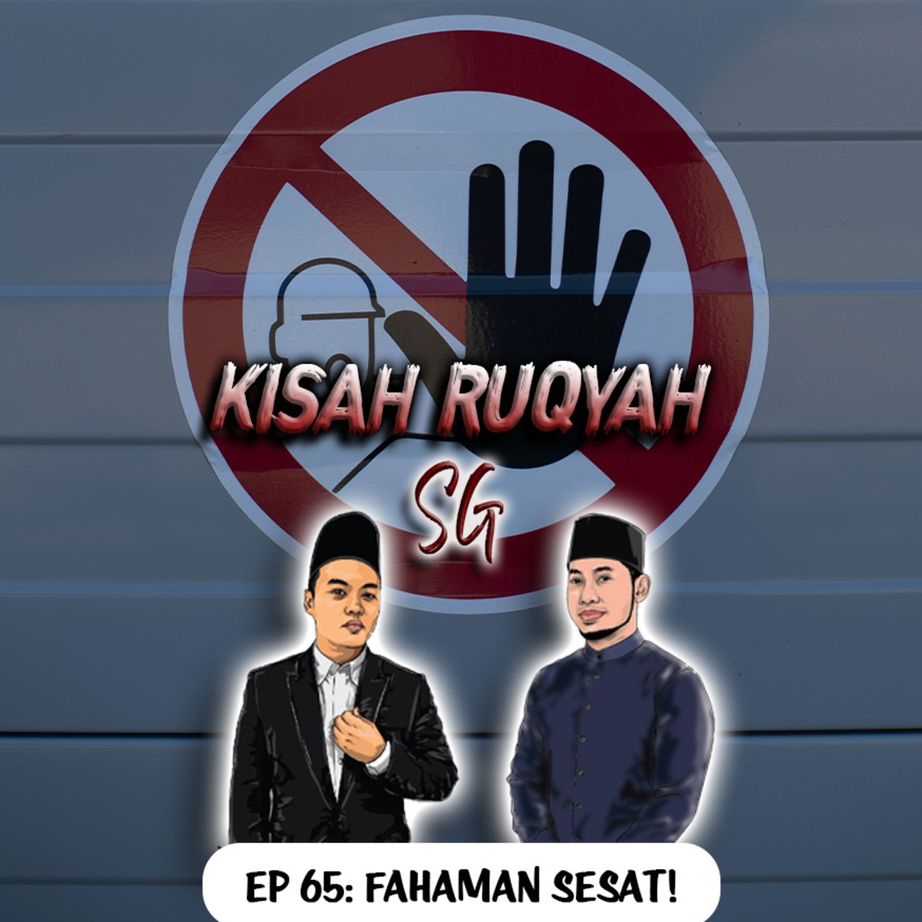 Ep 65: Fahaman Sesat? episode artwork