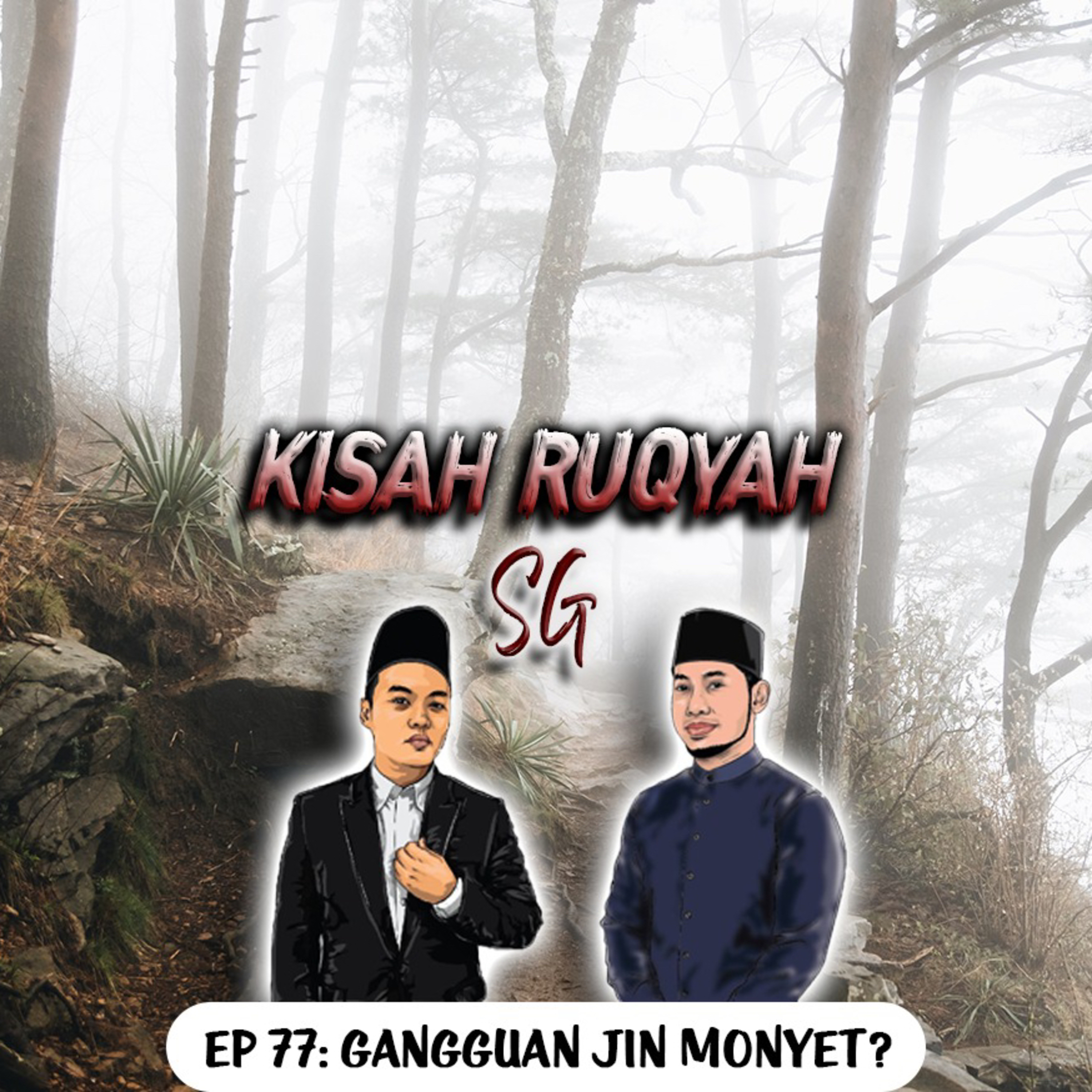 Ep 77: Gangguan Jin Monyet? episode artwork