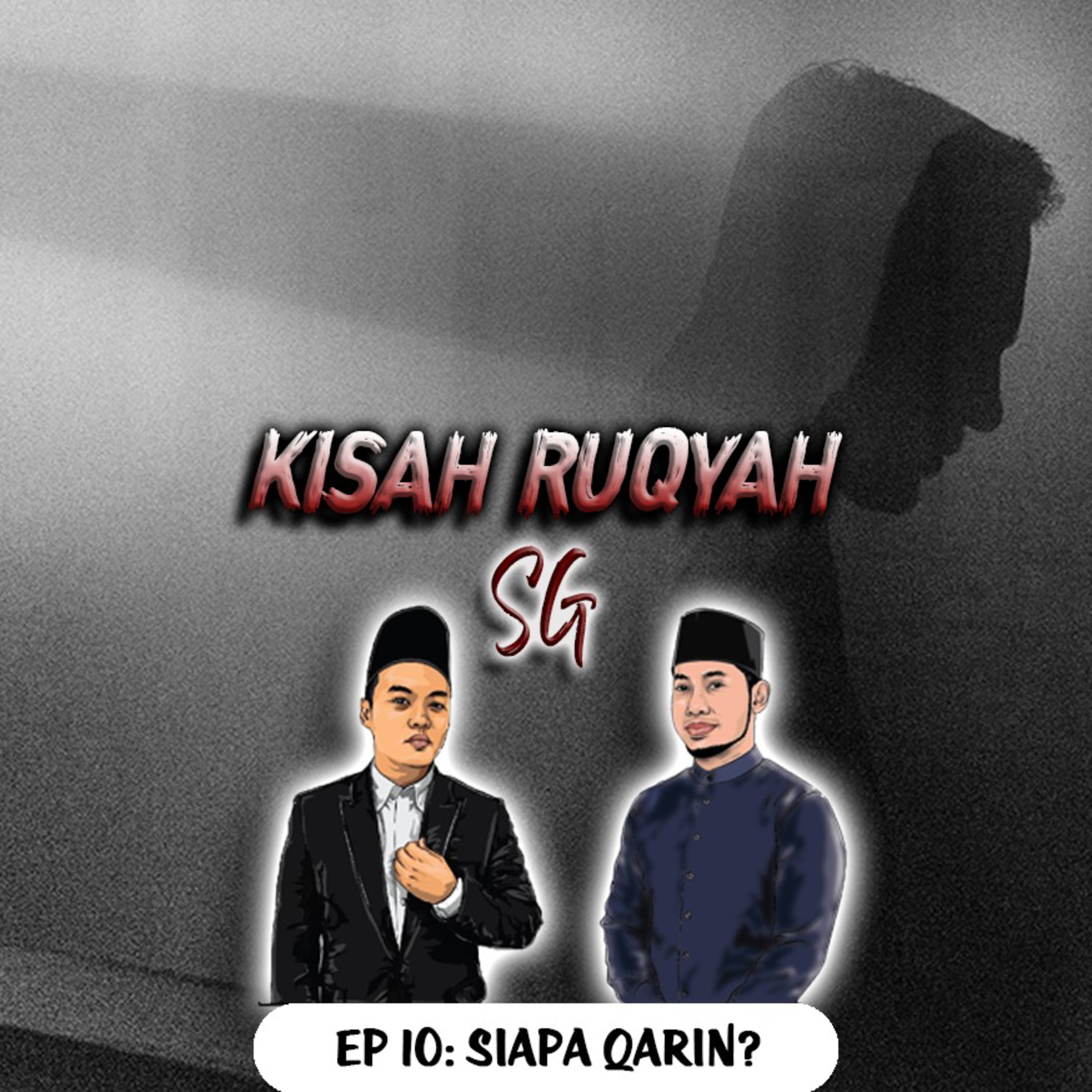 Ep 10: Siapa Qarin? episode artwork