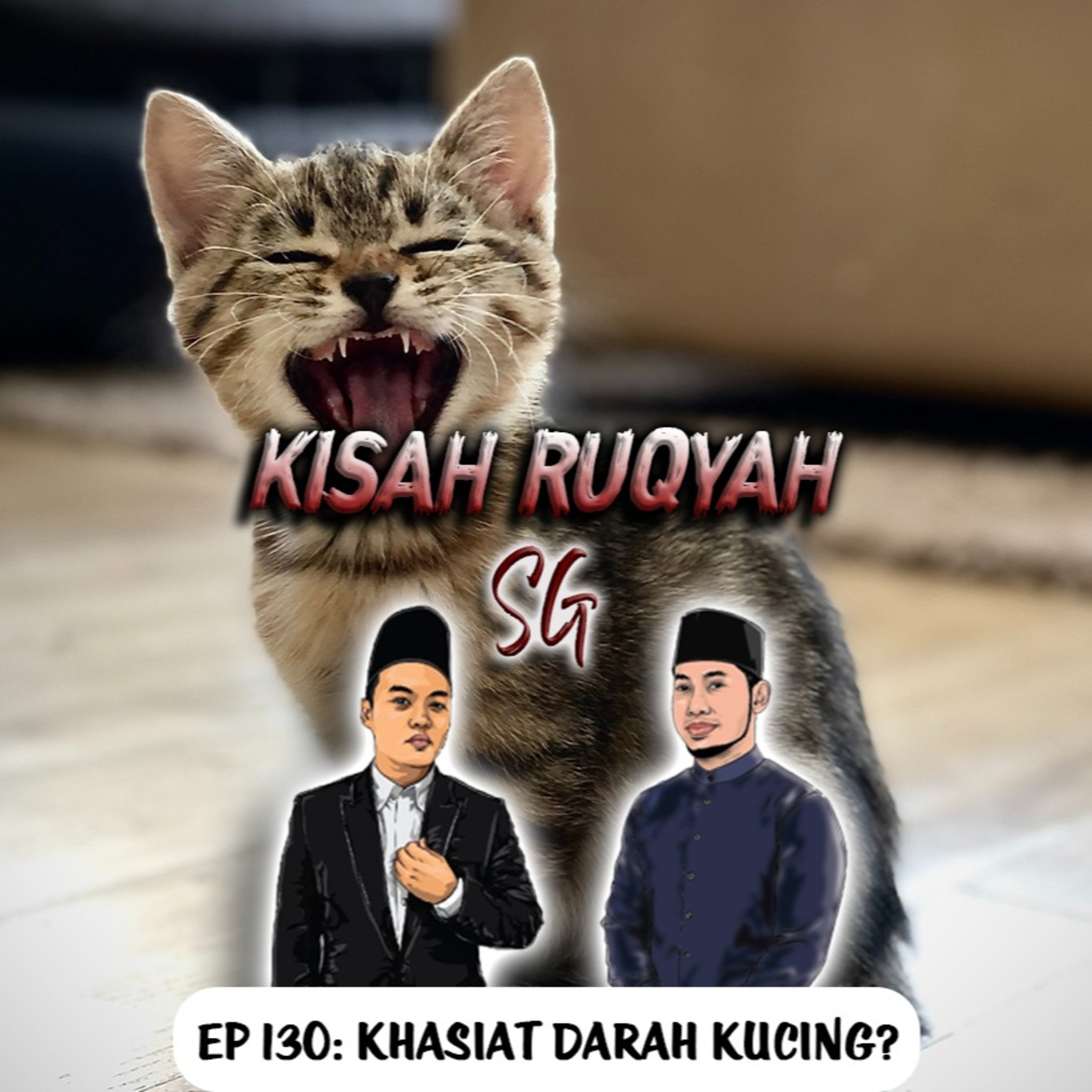 Ep 130: Khasiat Darah Kucing? episode artwork
