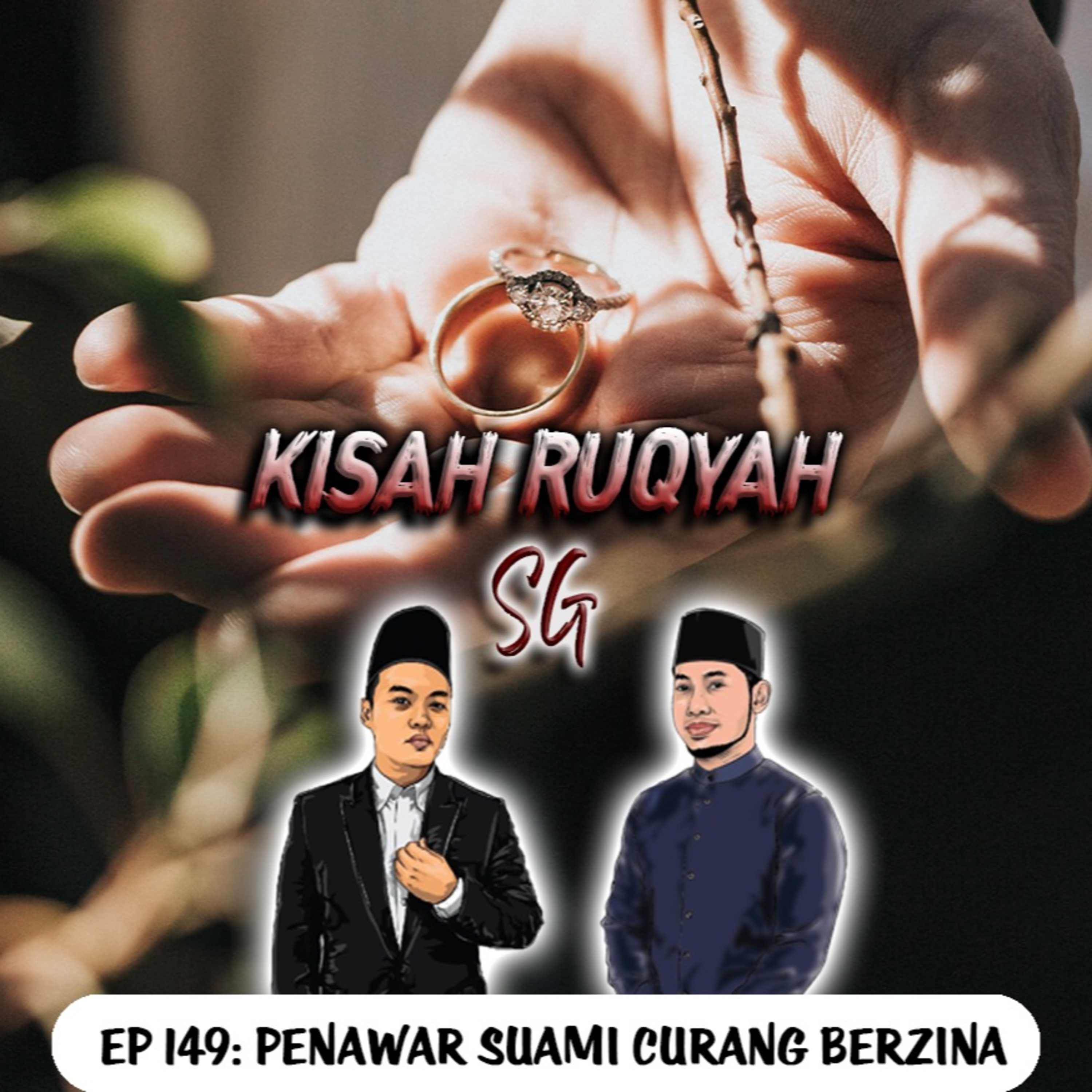 Ep 149: Part 1: Penawar Suami Curang Berzina episode artwork