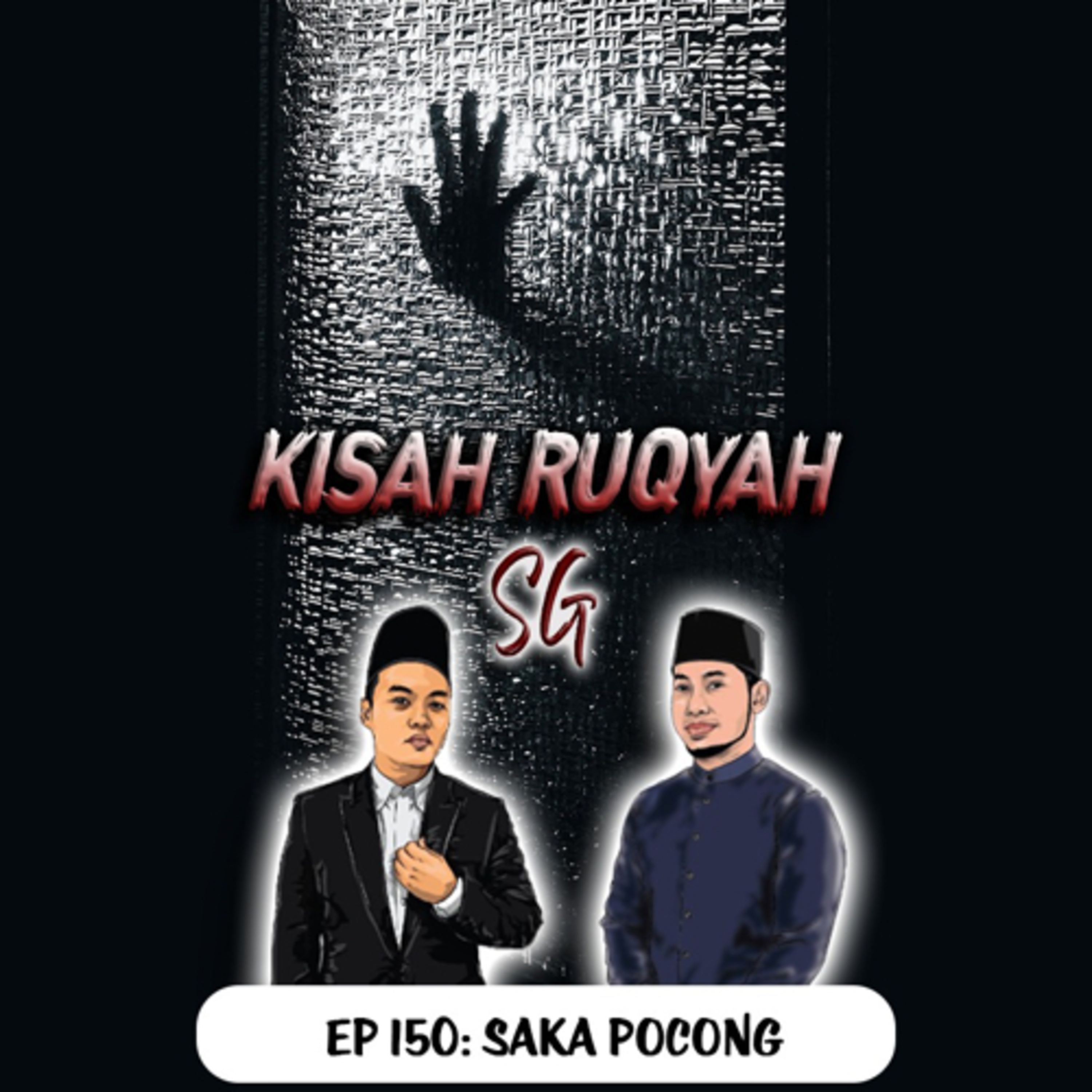 Ep 150: Saka Pocong *Warning: Kisah Seram Ahead* episode artwork