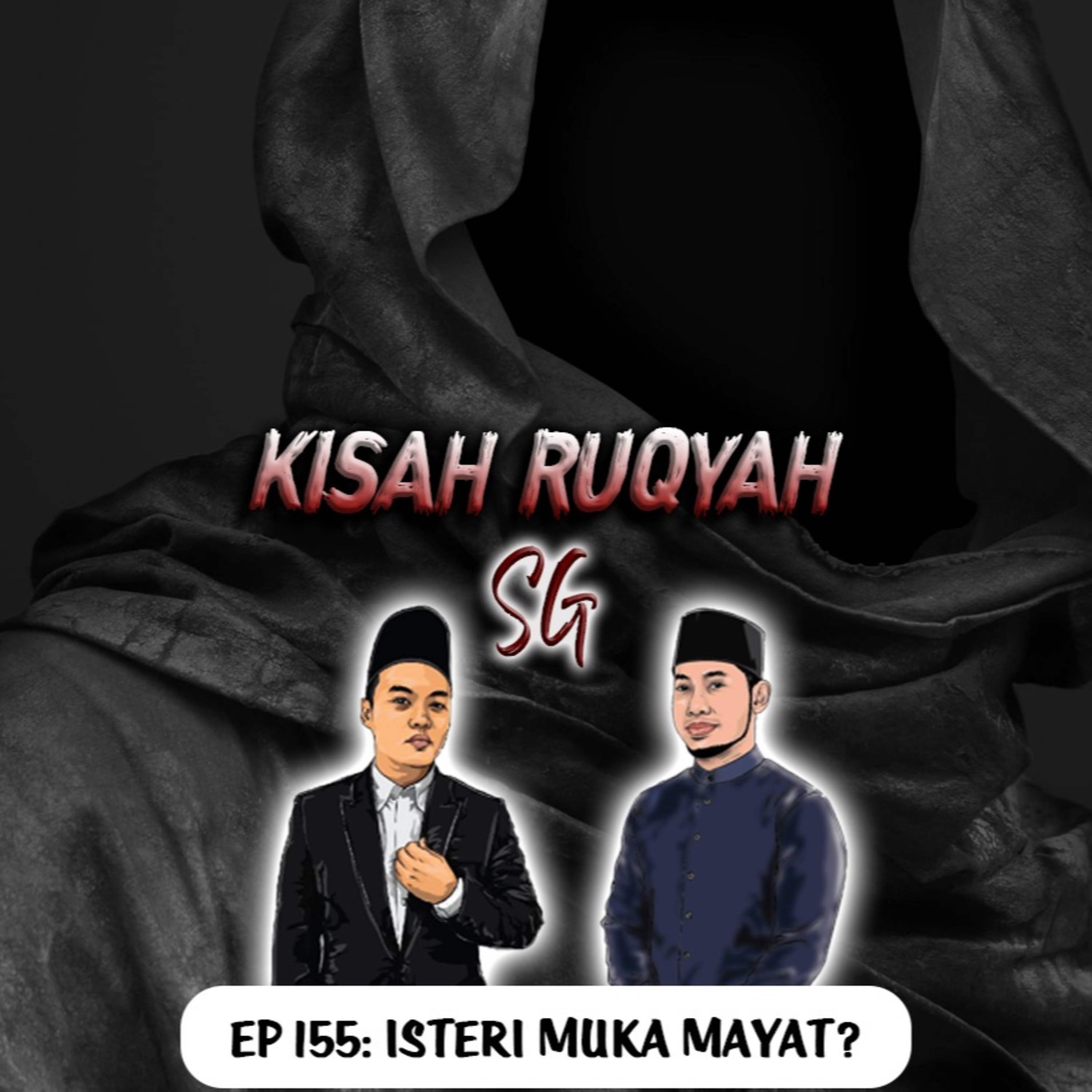 Ep 155: Isteri Muka Mayat: Part 2 episode artwork