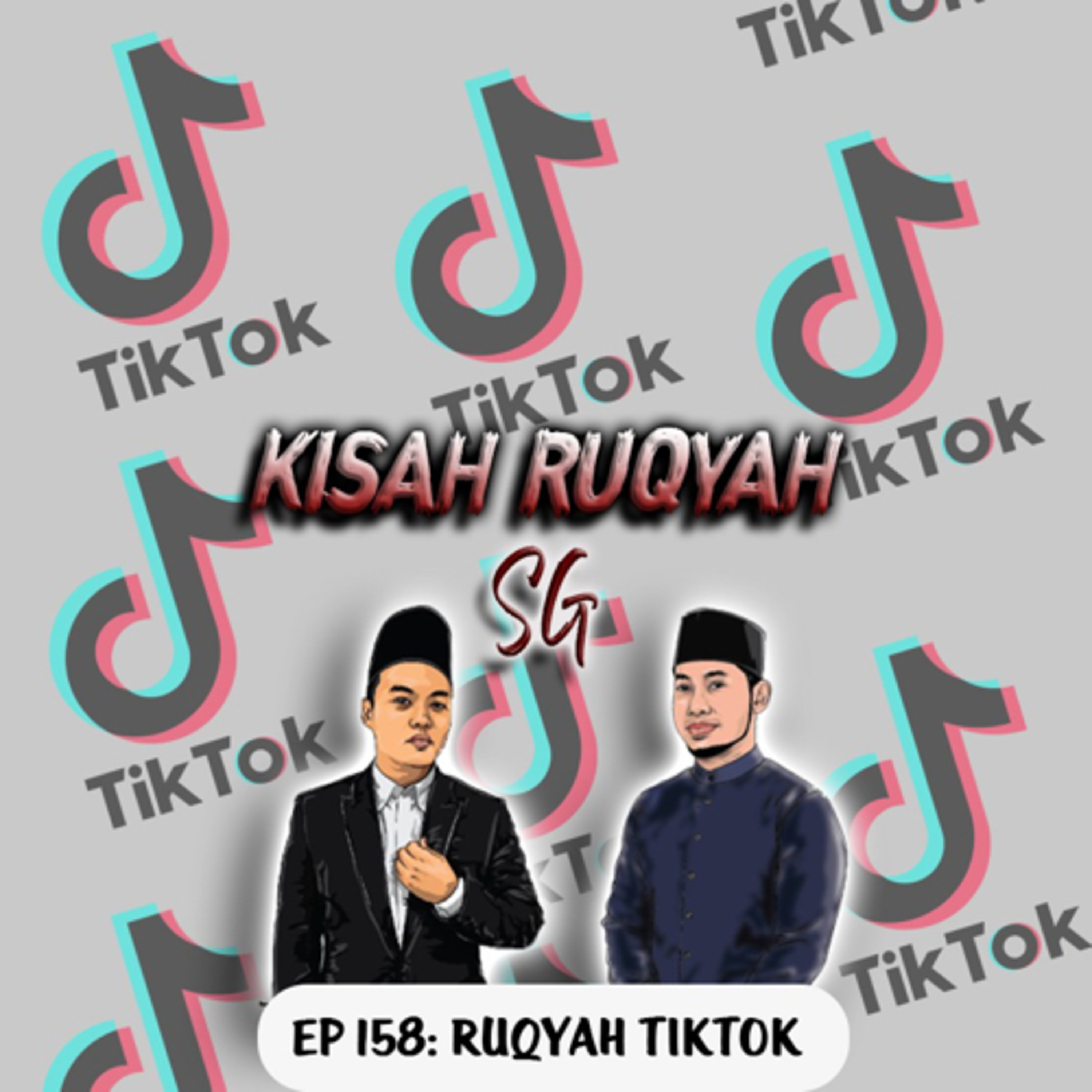 Ep 158 Ruqyah Tik Tok Part 2 episode artwork