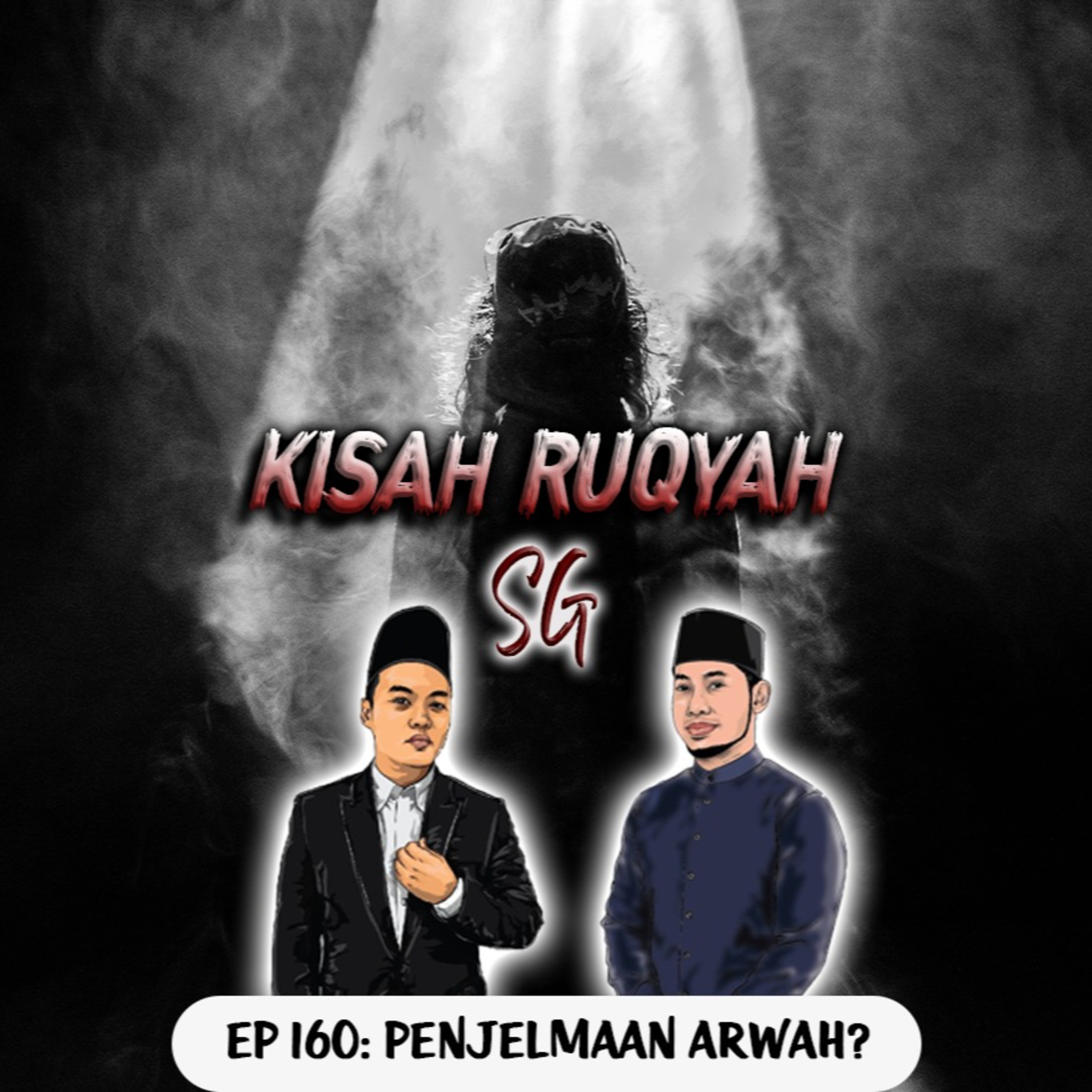 Ep 160: Penjelmaan Arwah? episode artwork