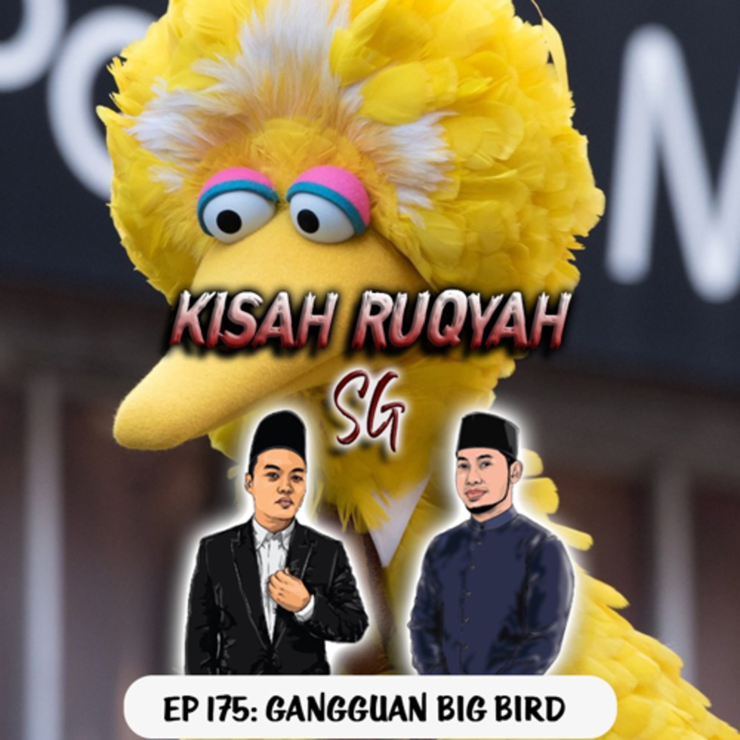 Ep 175: Gangguan Big Bird episode artwork