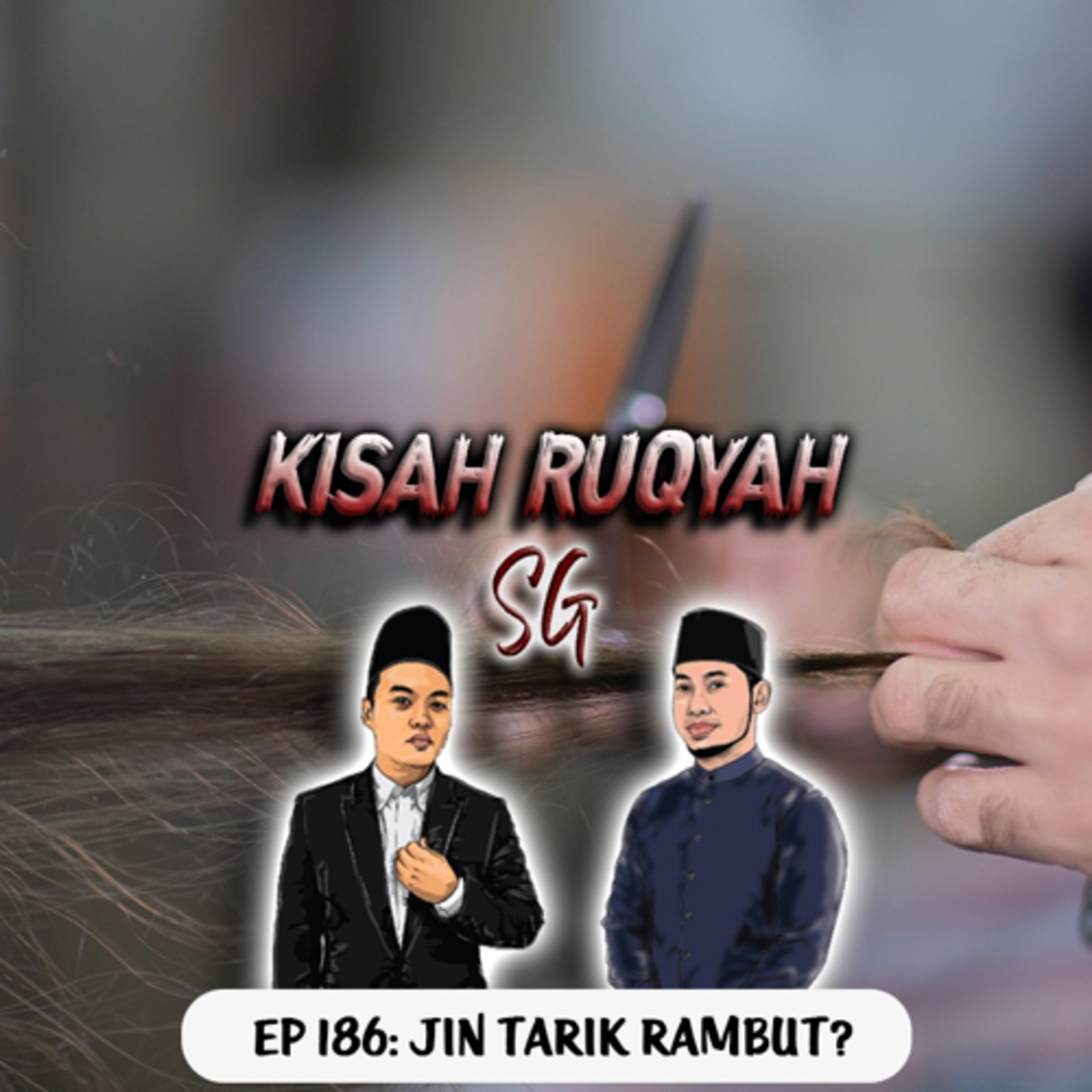 Ep 186: Jin Tarik Rambut? episode artwork