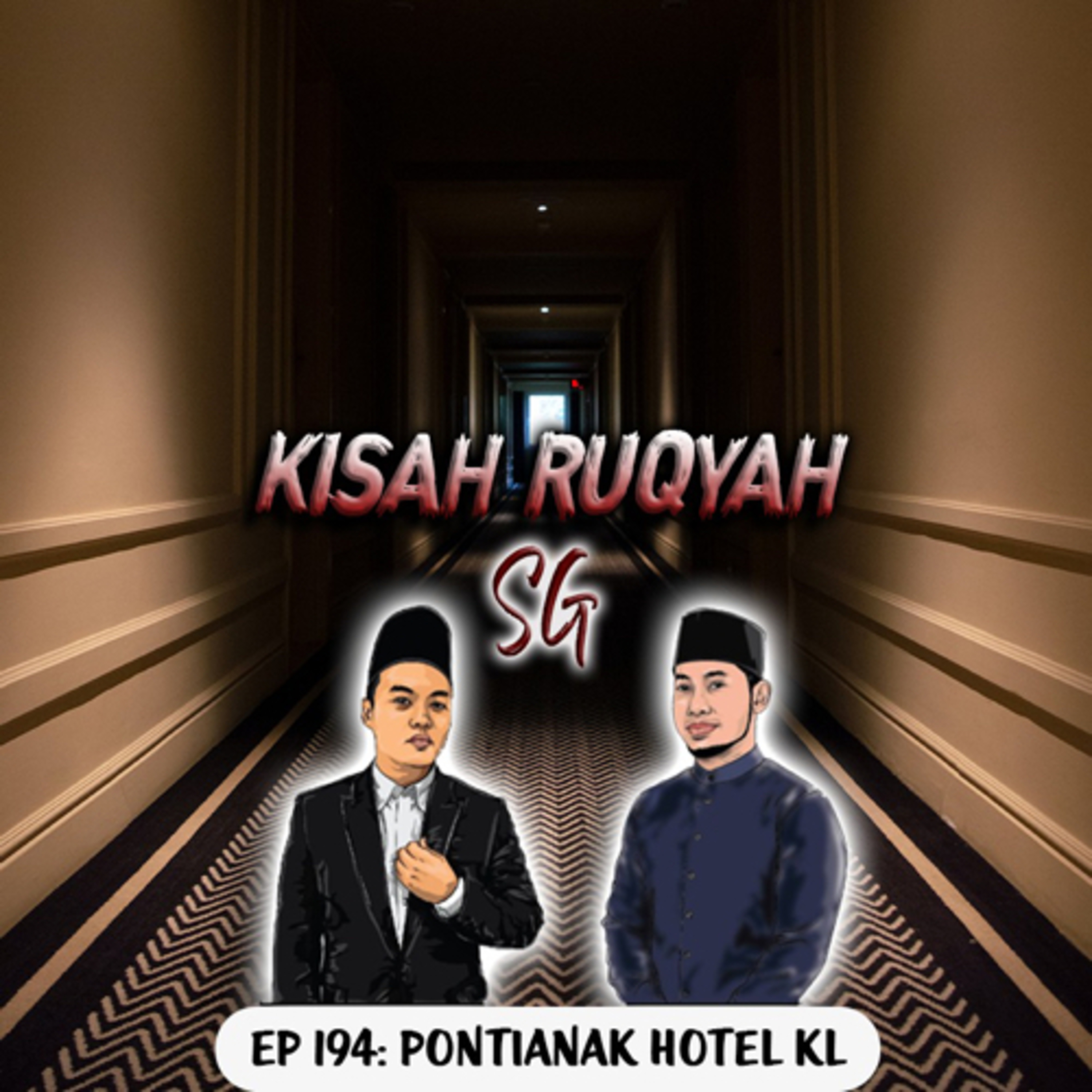 Ep 194: Pontianak Hotel KL episode artwork