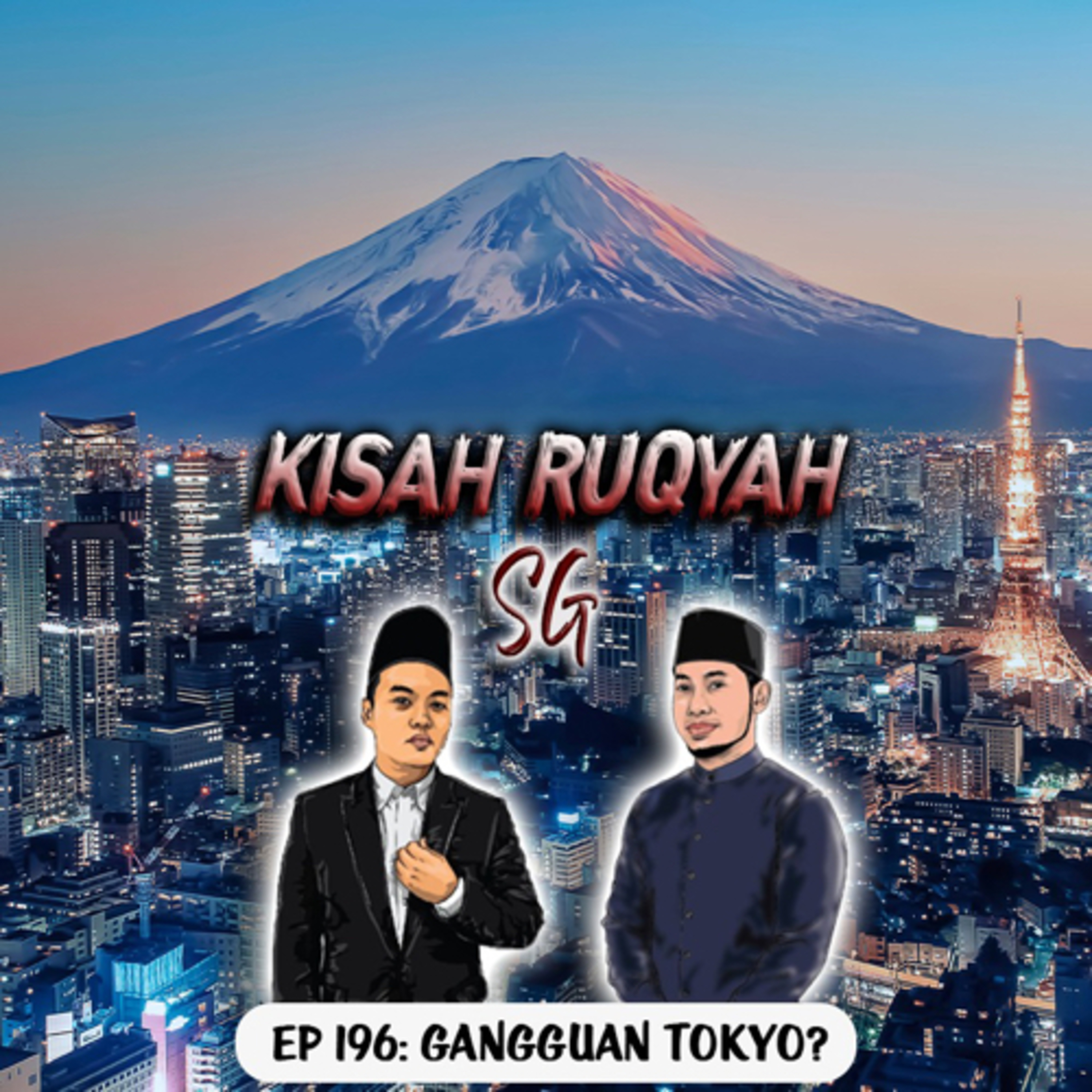 Ep 196: Gangguan Tokyo? (Warning: kisah seram ahead) episode artwork