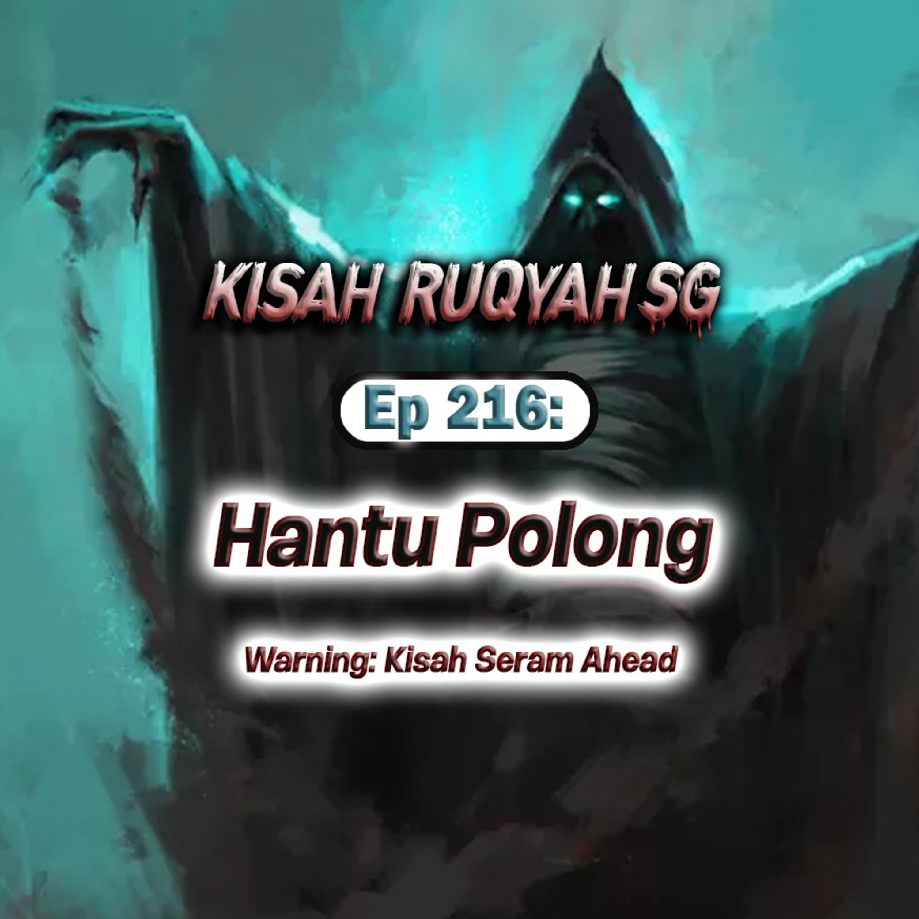 Ep 216: Hantu Polong (Warning: kisah seram ahead) episode artwork