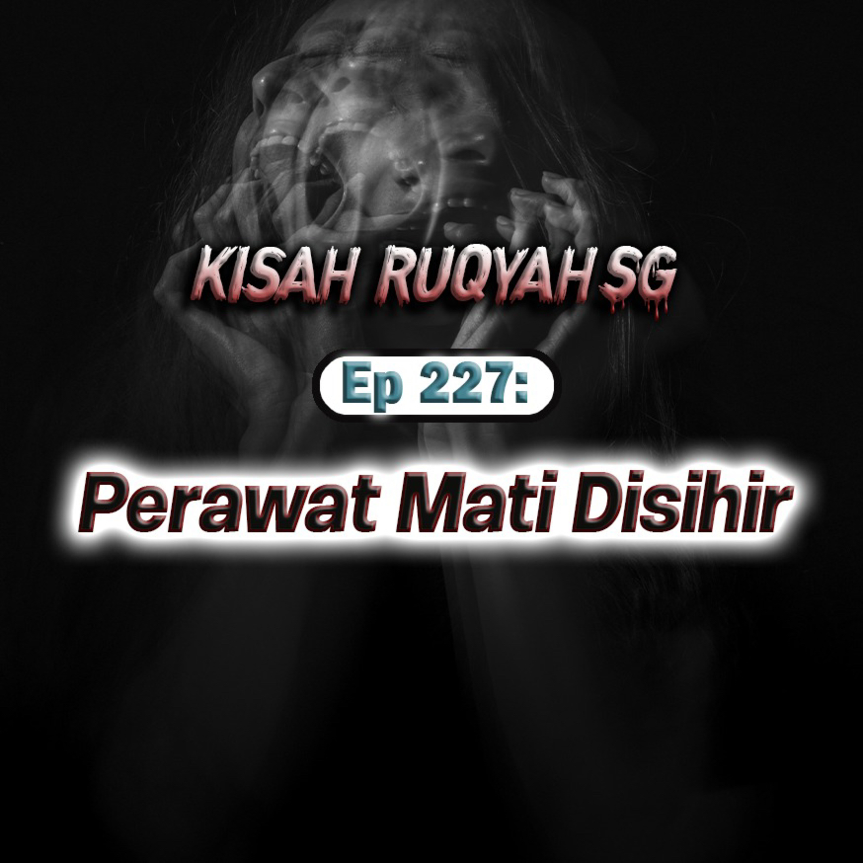 Ep 227: Perawat Mati Disihir episode artwork