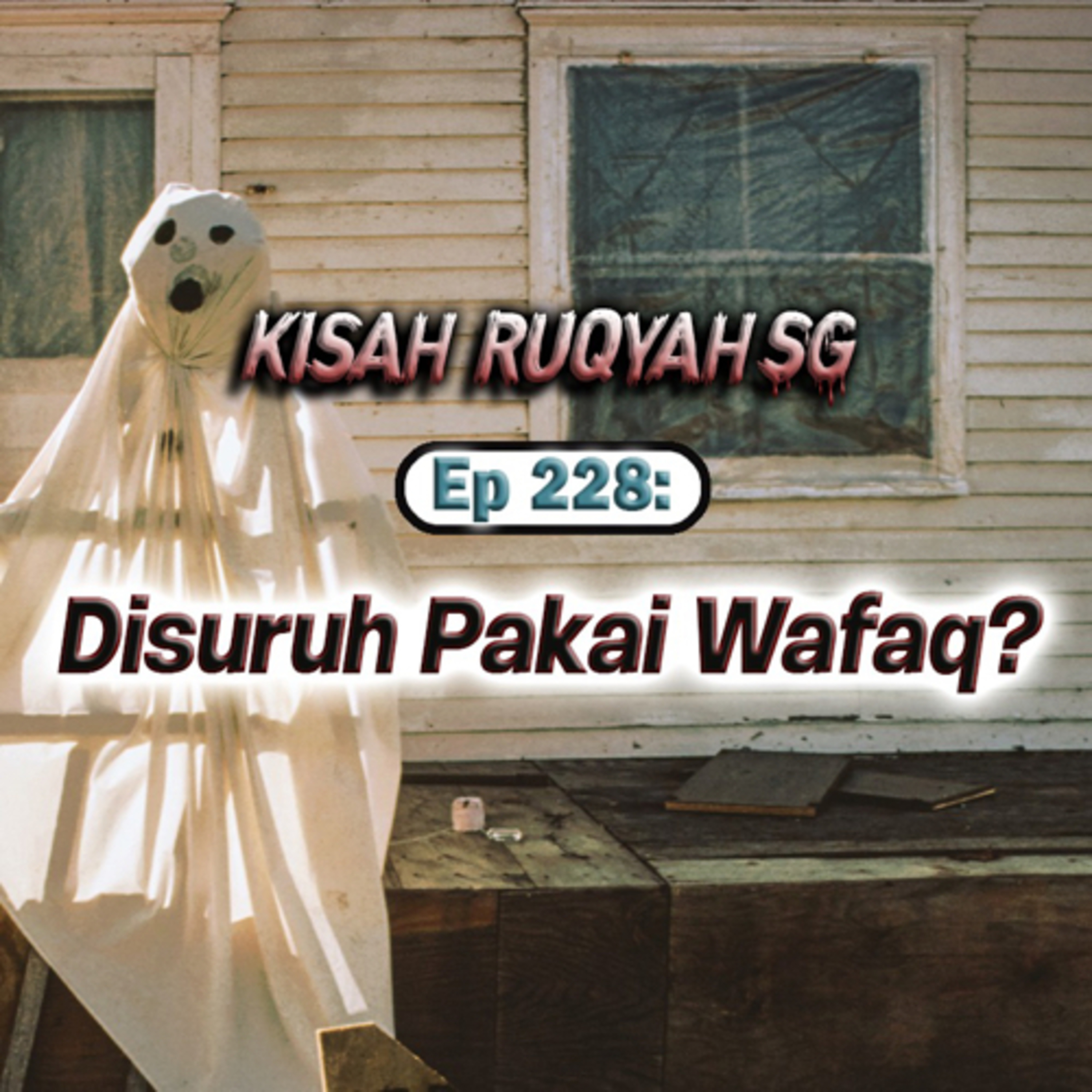 Ep 228: Disuruh Pakai Wafaq? episode artwork