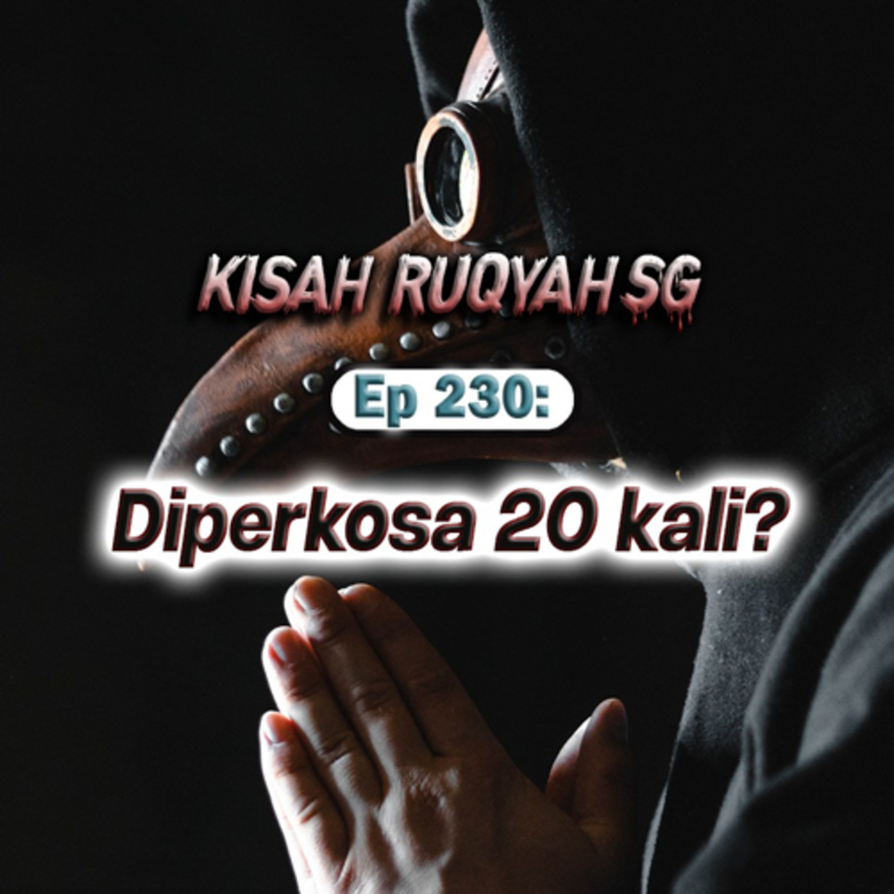 Ep 230: Diperkosa 20 Kali? episode artwork