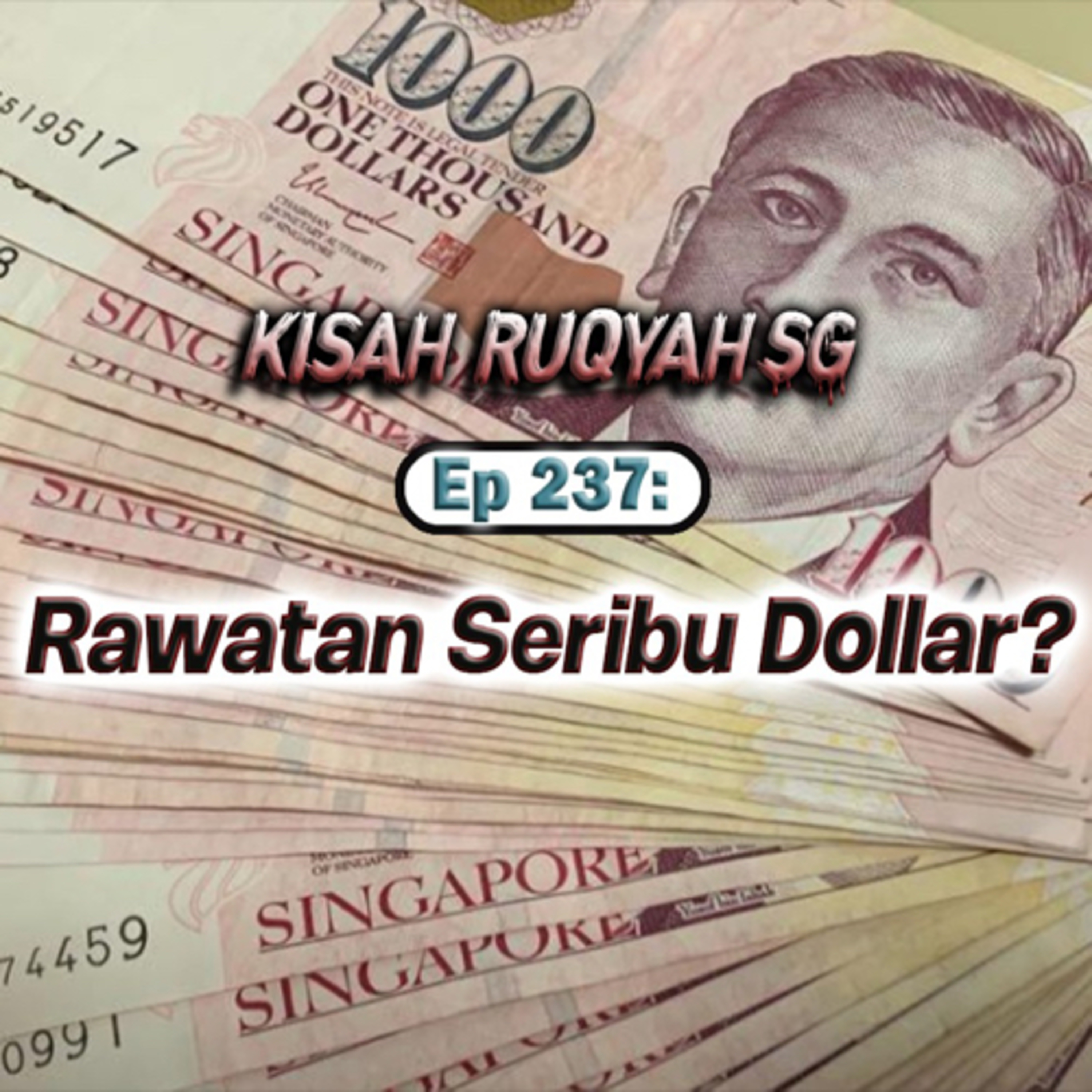 Ep 237: Rawatan Seribu Dollar? episode artwork